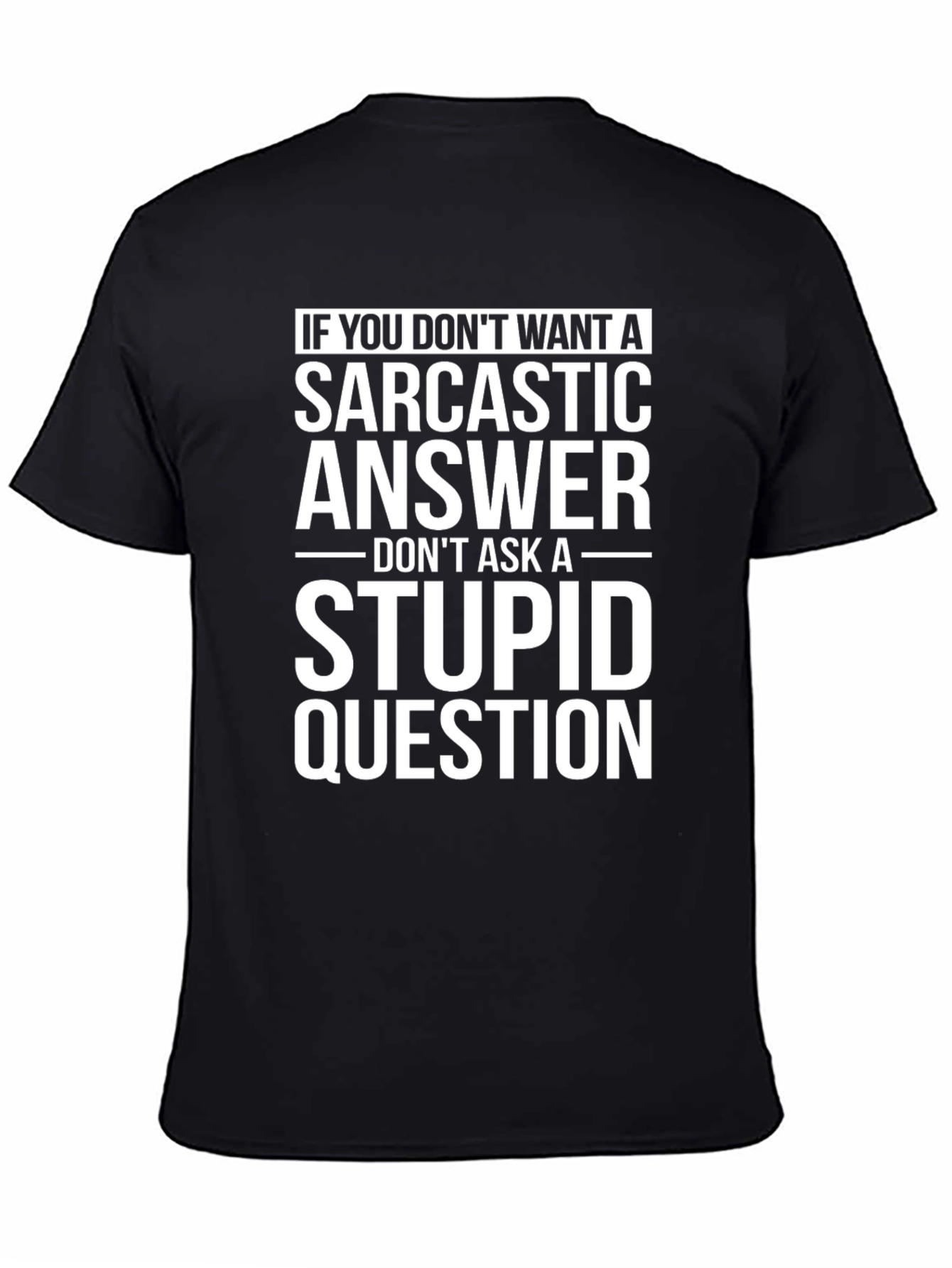 Black Sarcastic Answer T-Shirt - Funny Graphic Tee view 4