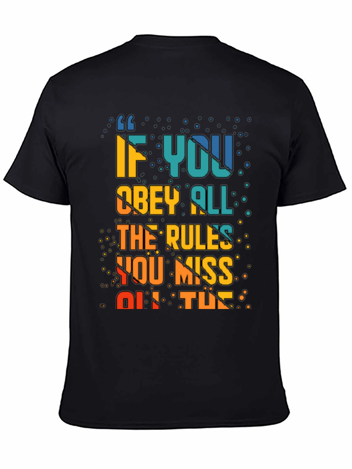 Black Rule Breaker Graphic Tee - Obey All The Rules You Miss Out Fun Shirt view 4
