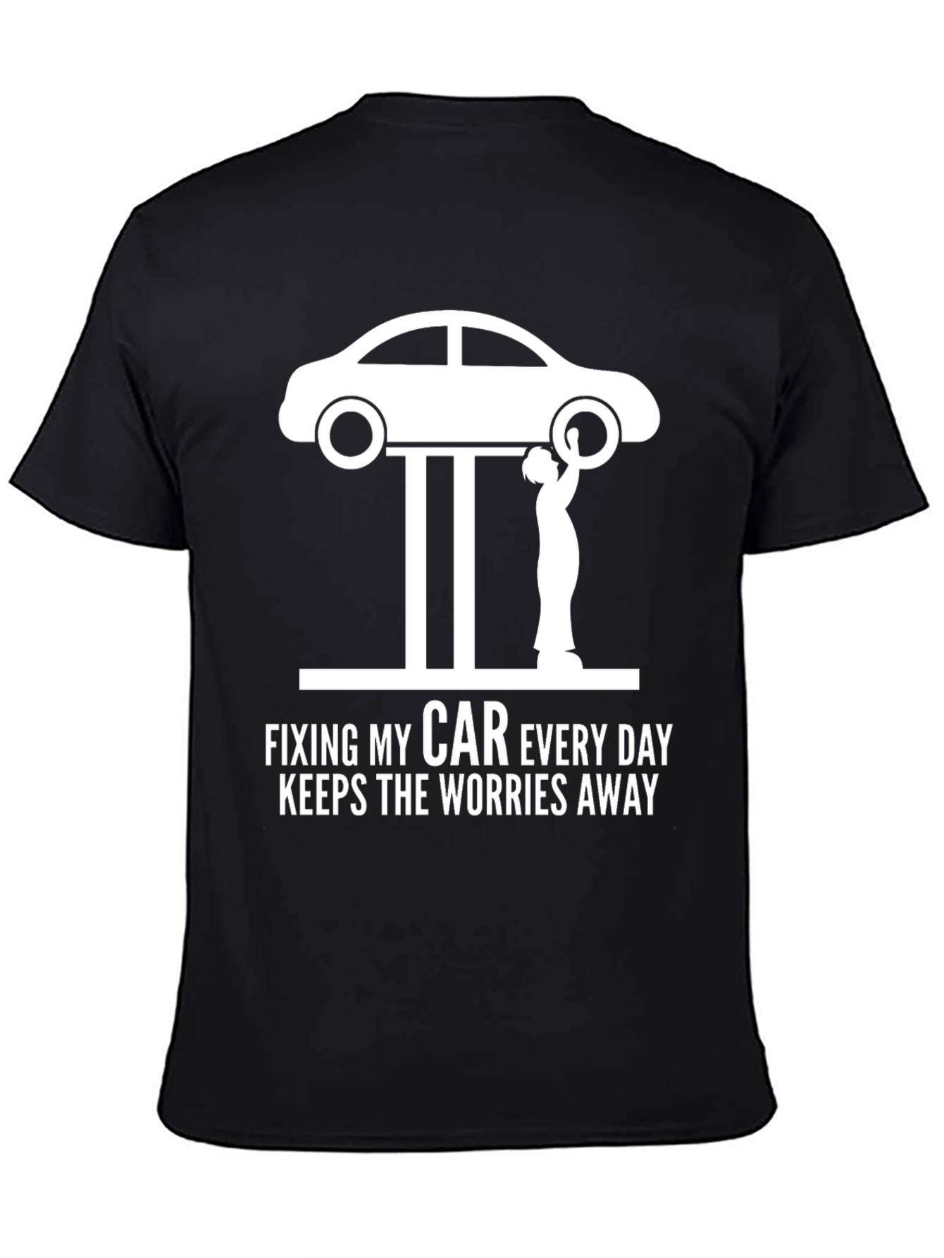 Black Fixing My Car Everyday T-Shirt - Mechanic Humor view 4
