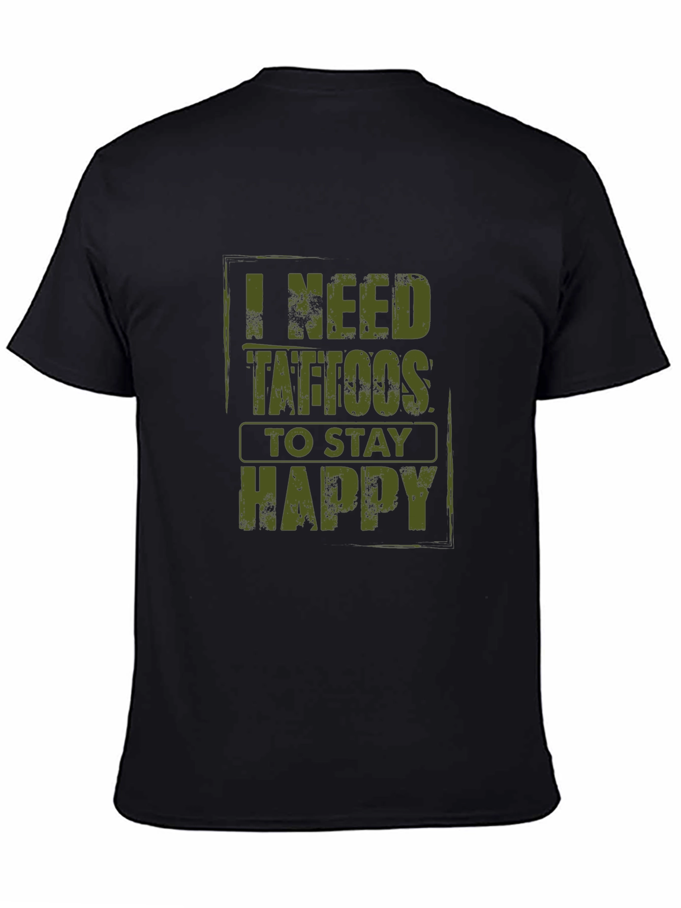 Black I Need Tattoos To Stay Happy Graphic Tee view 4