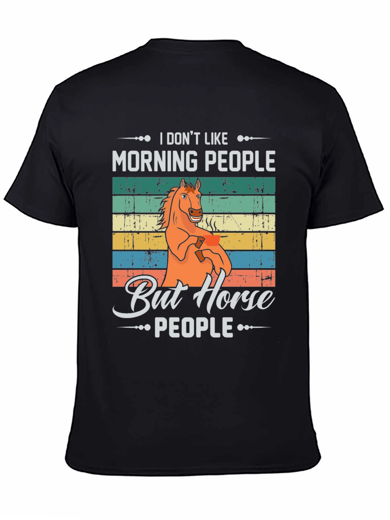 Black I Don't Like Morning People But Horse People T-Shirt view 4