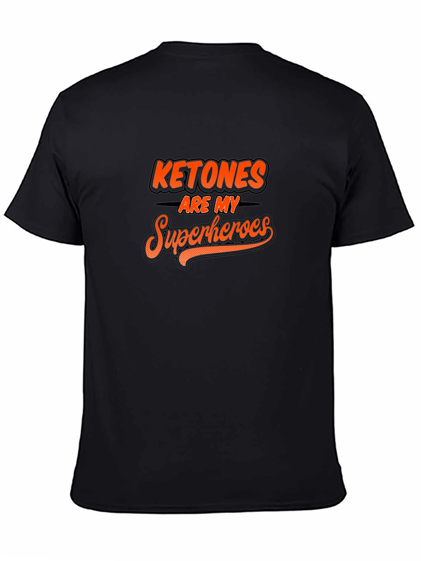 Black Ketones Are My Superheroes Black T-Shirt view 4