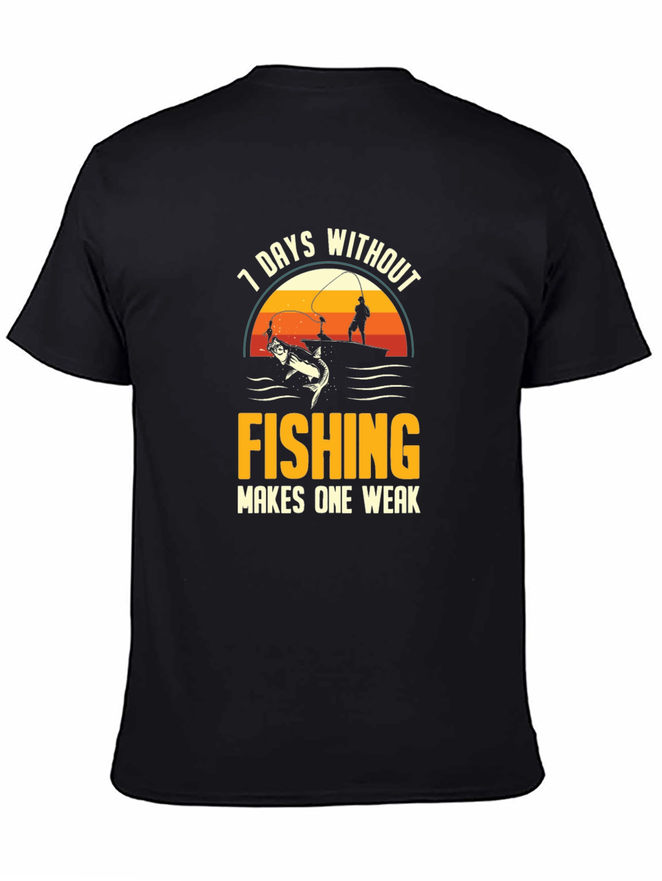 Black Fishing T-Shirt - 7 Days Without Fishing view 4