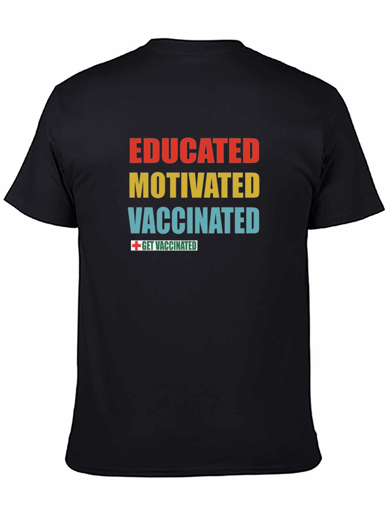 Black Educated, Motivated, Vaccinated T-Shirt view 4