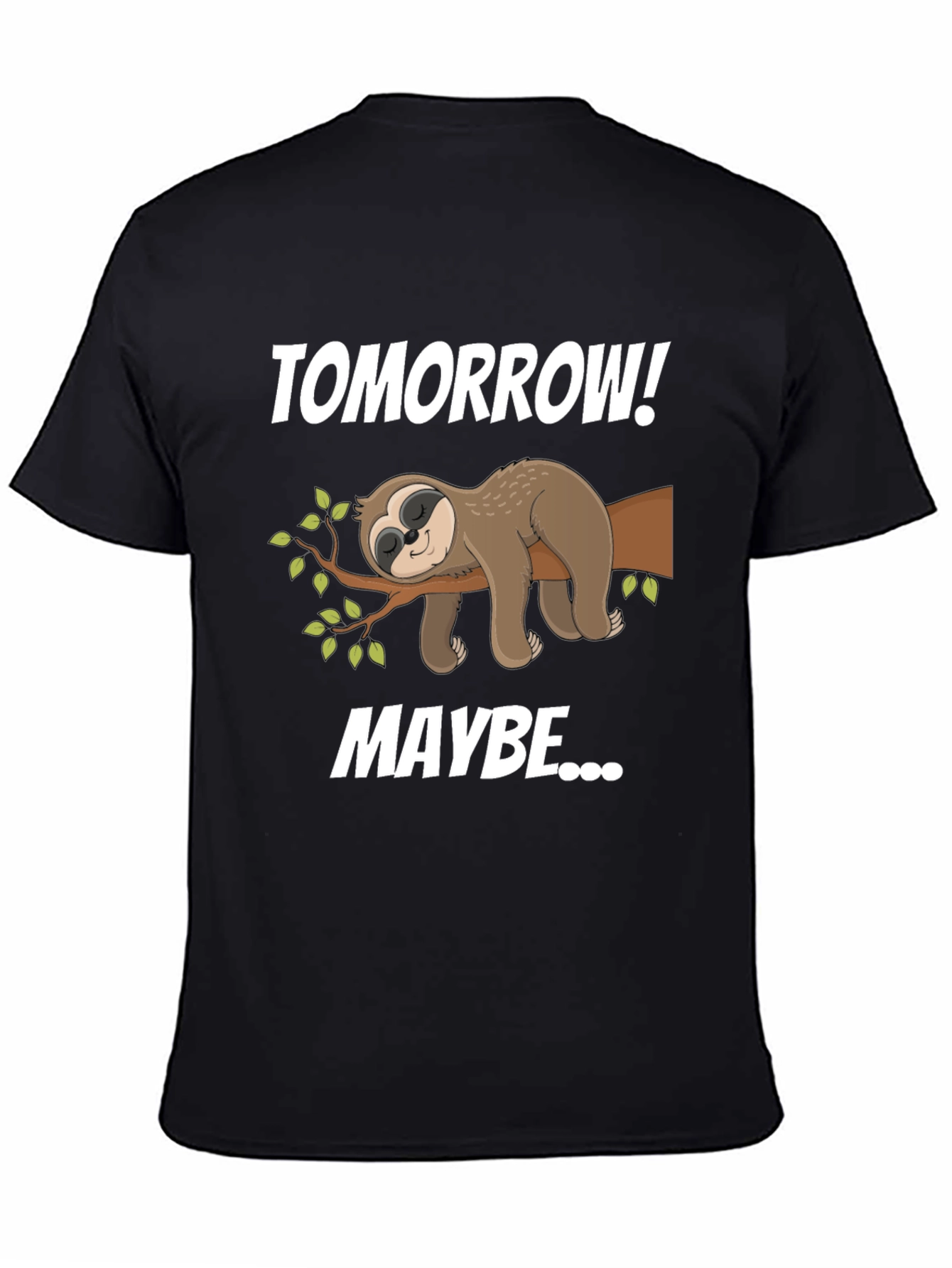 Black Sloth Tomorrow Maybe Graphic T-Shirt view 4