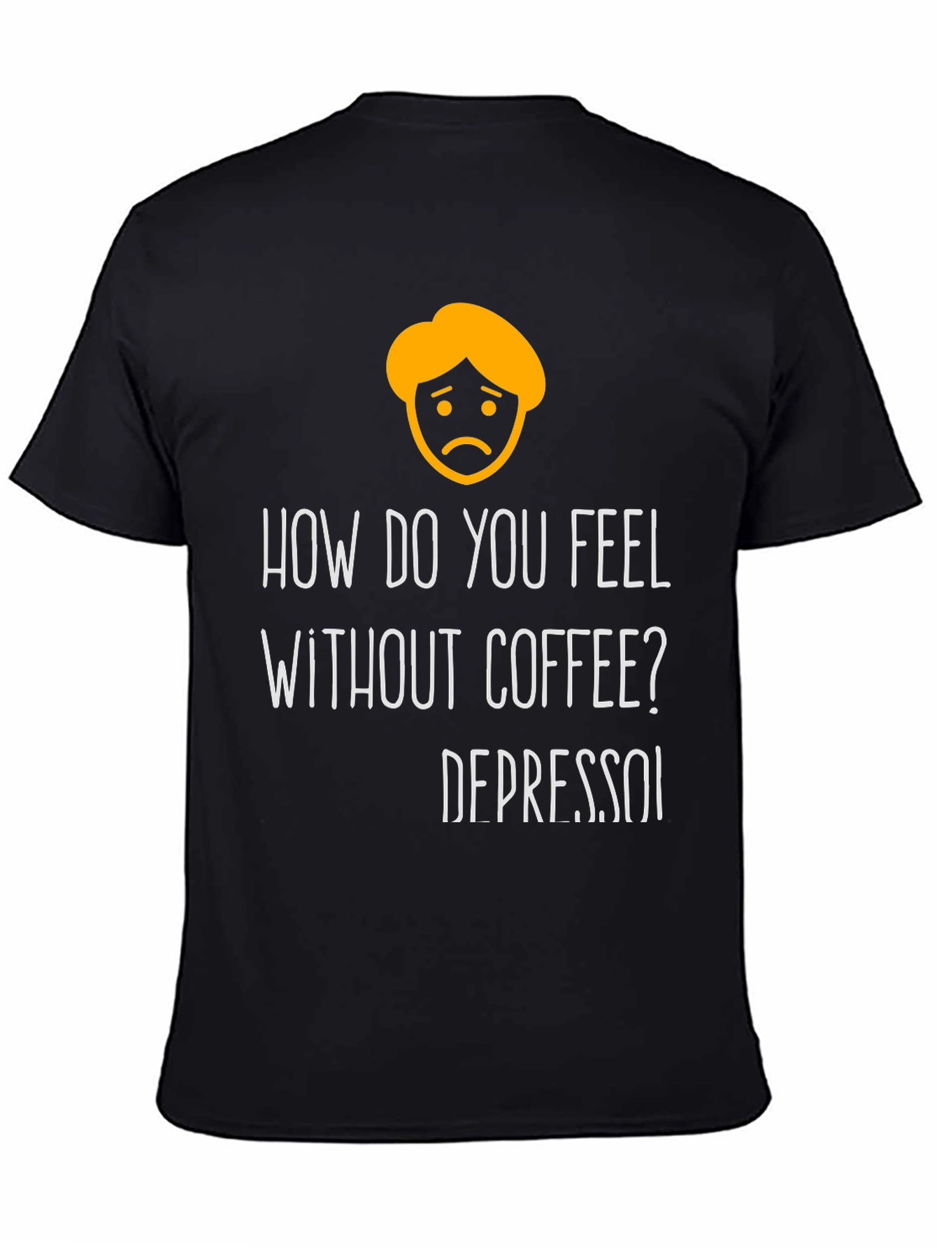 Black Depresso Funny T-Shirt - Coffee Lover Tee view 4