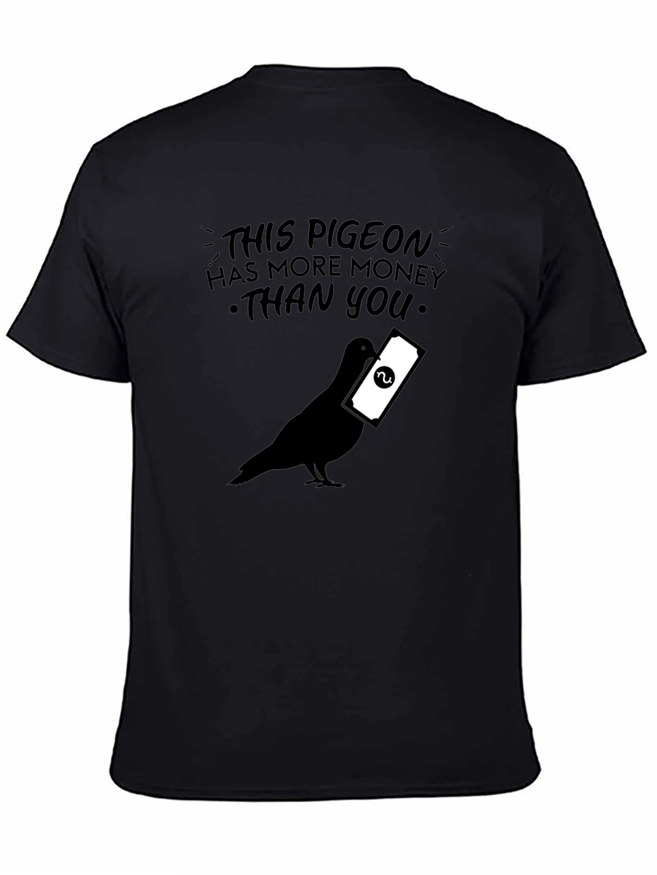 Black This Pigeon Has More Money Than You - Graphic T-Shirt view 4