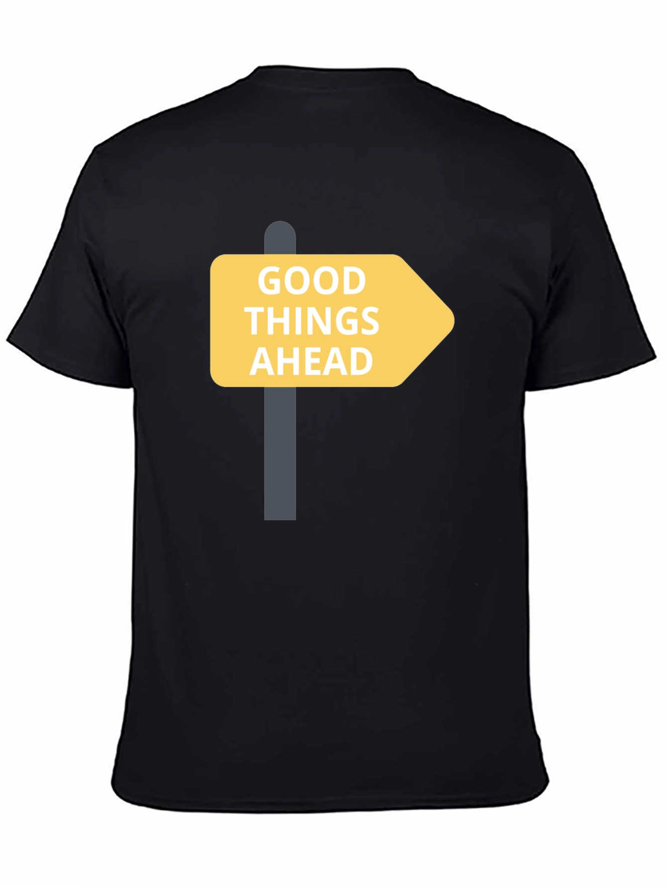 Black Good Things Ahead T-Shirt - Motivational Tee view 4