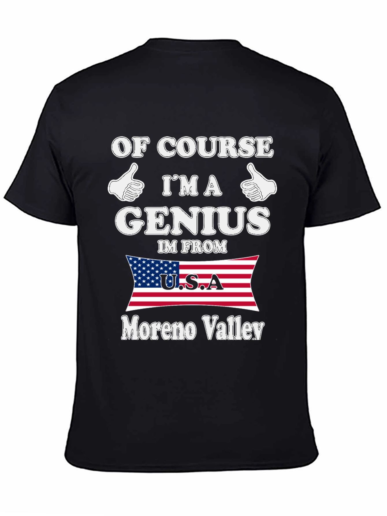 Black Of Course I'm A Genius Moreno Valley T-Shirt view 4