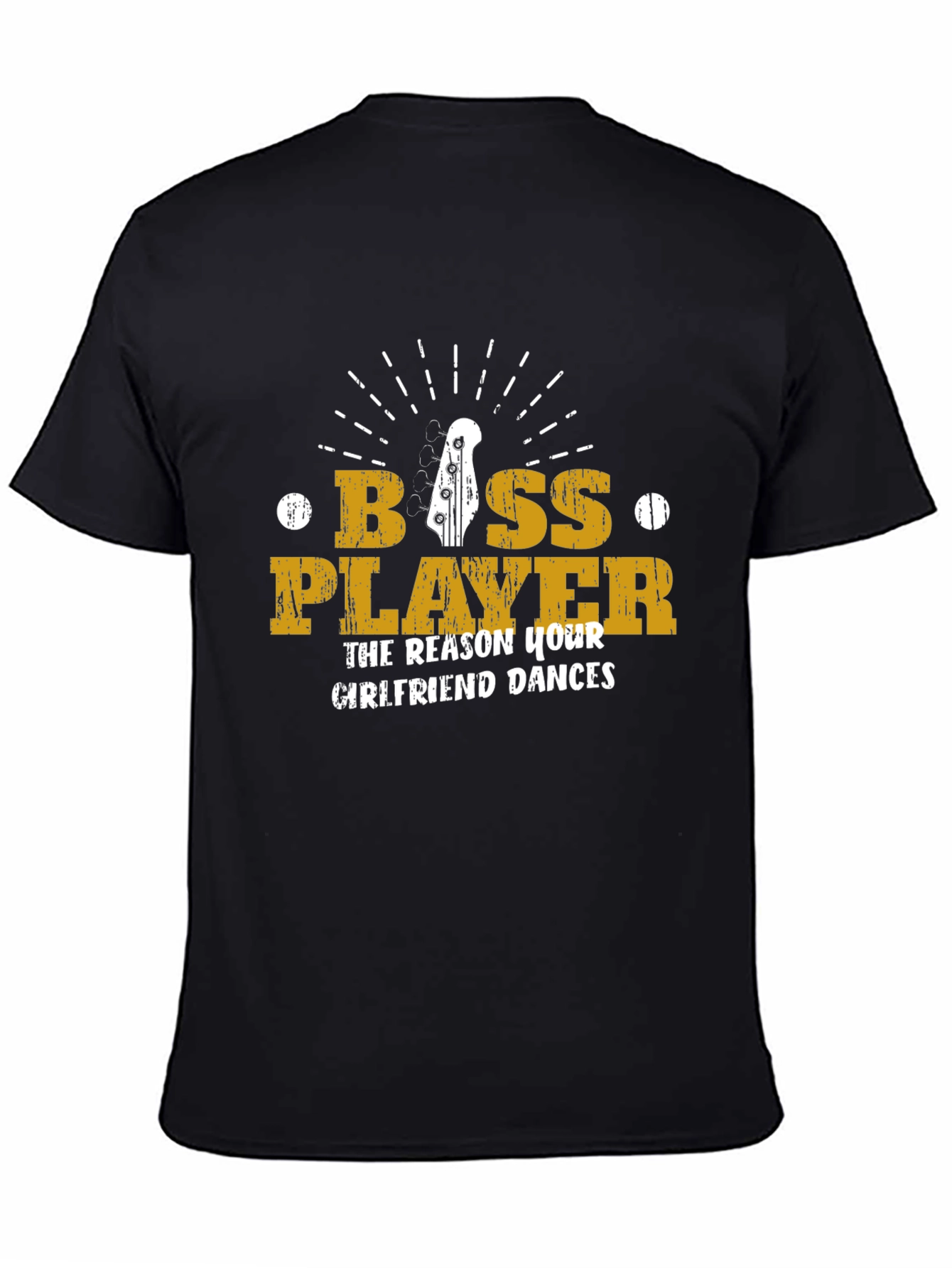 Black Bass Player T-Shirt - The Reason Your Girlfriend Dances! view 4