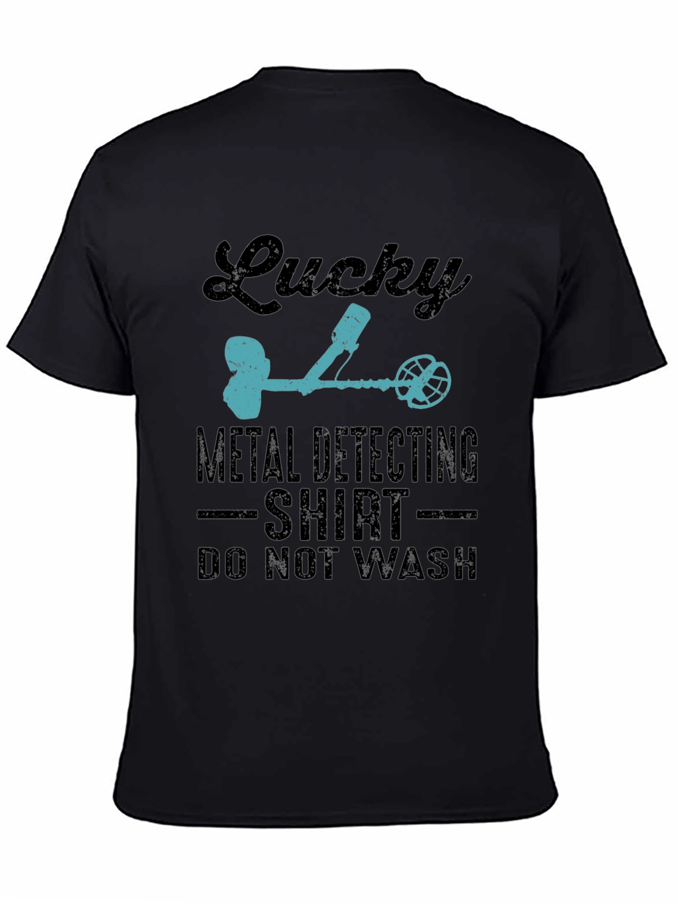 Lucky Metal Detecting Shirt - Novelty Detectorist Tee - 4
