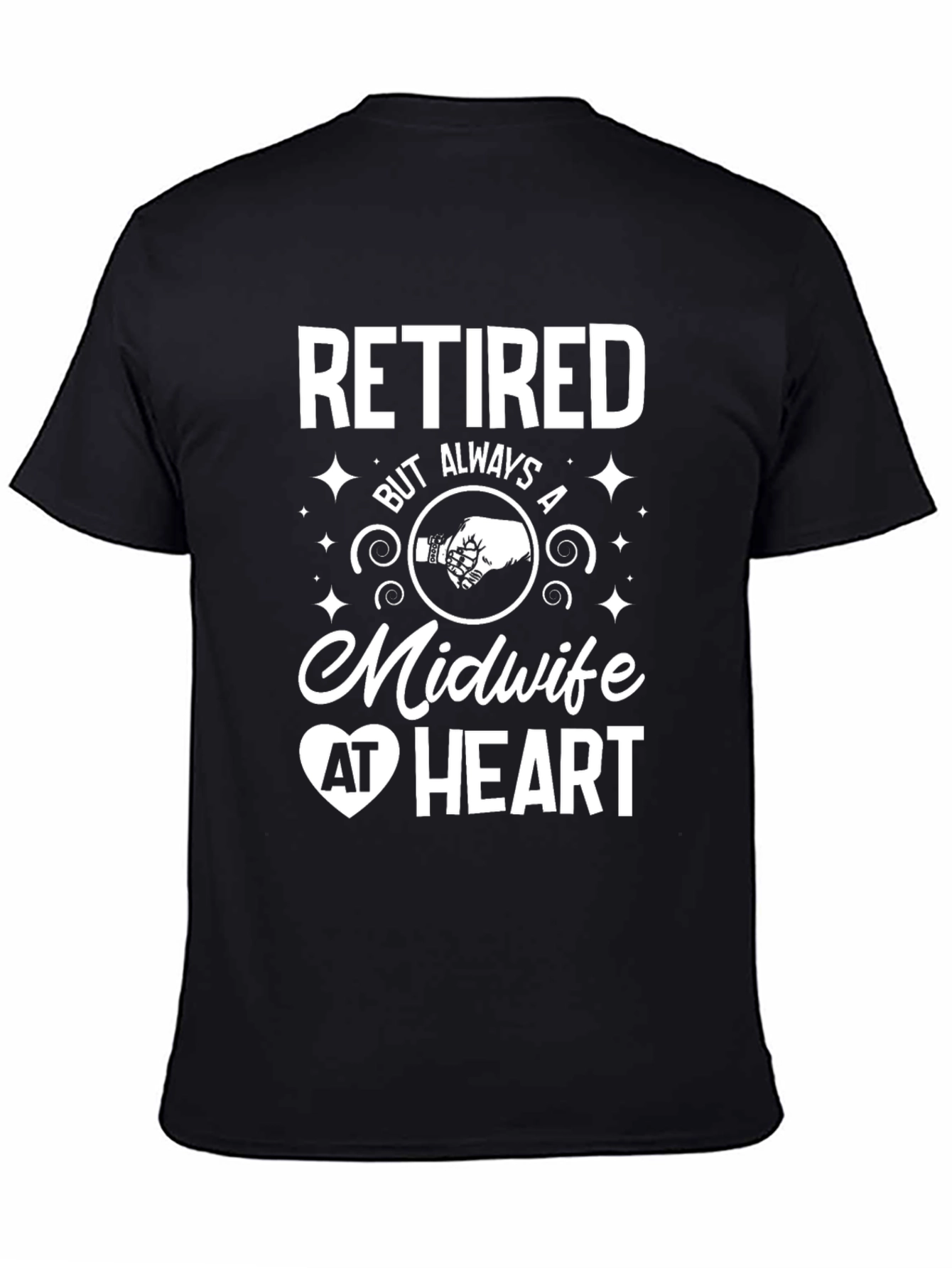 Black Retired Midwife T-Shirt - Always At Heart view 4