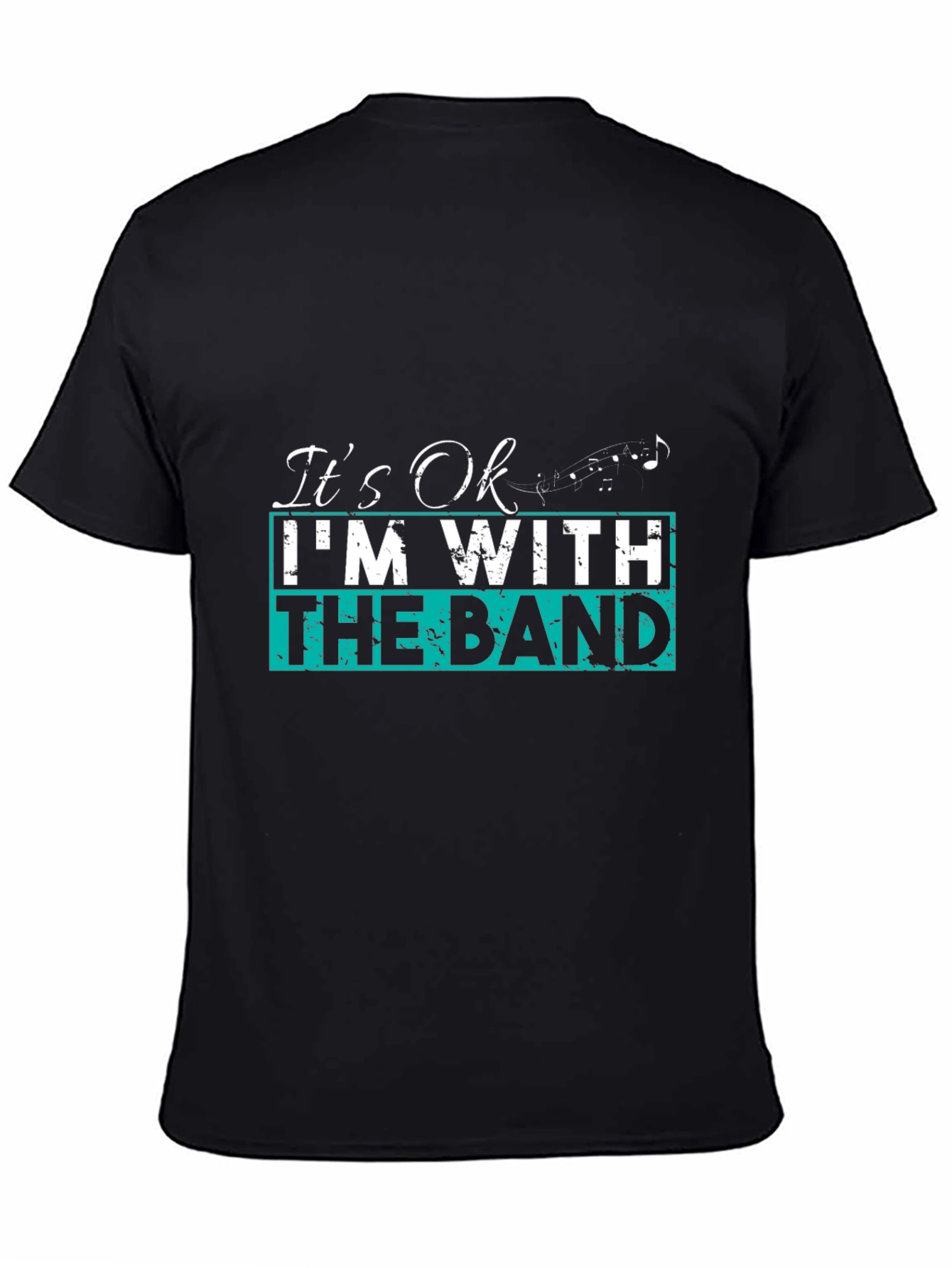 It's OK I'm With the Band Black T-Shirt - 4