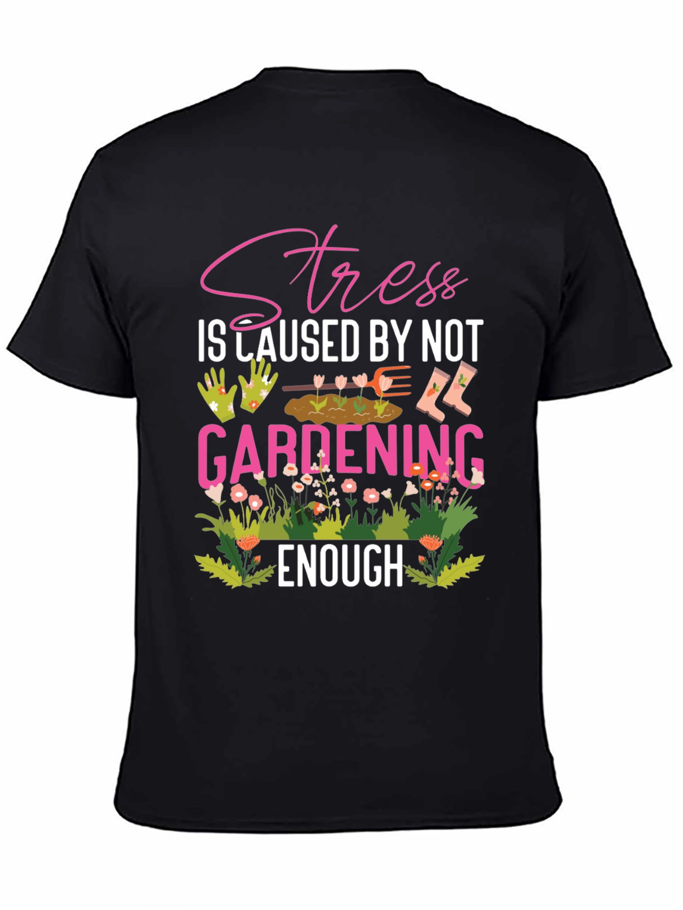 Gardening T-Shirt - Stress Relief - 4