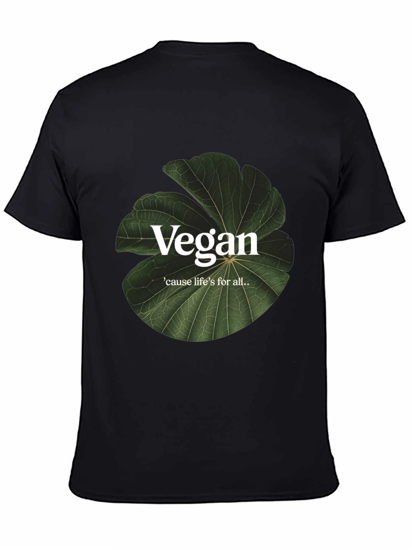 Black Vegan Life T-Shirt - Cause Life's For All - Plant-Based Style view 4