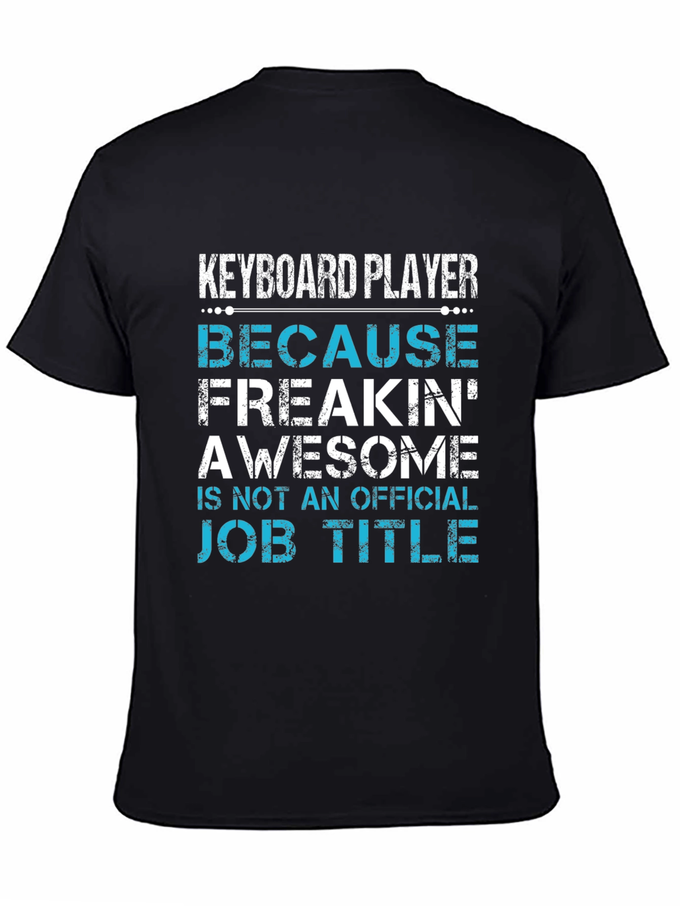 Black Keyboard Player Graphic Tee - Freakin' Awesome Job view 4
