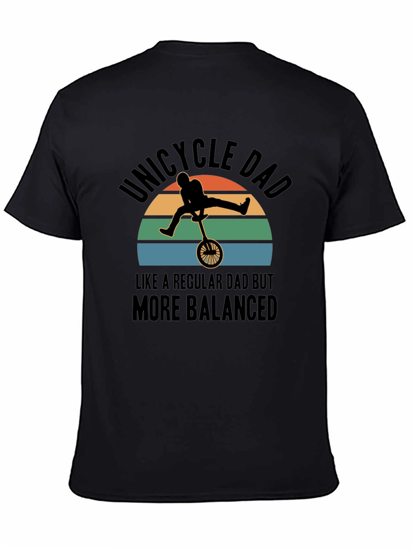 Black Unicycle Dad T-Shirt - Balanced Father's Day Gift view 4