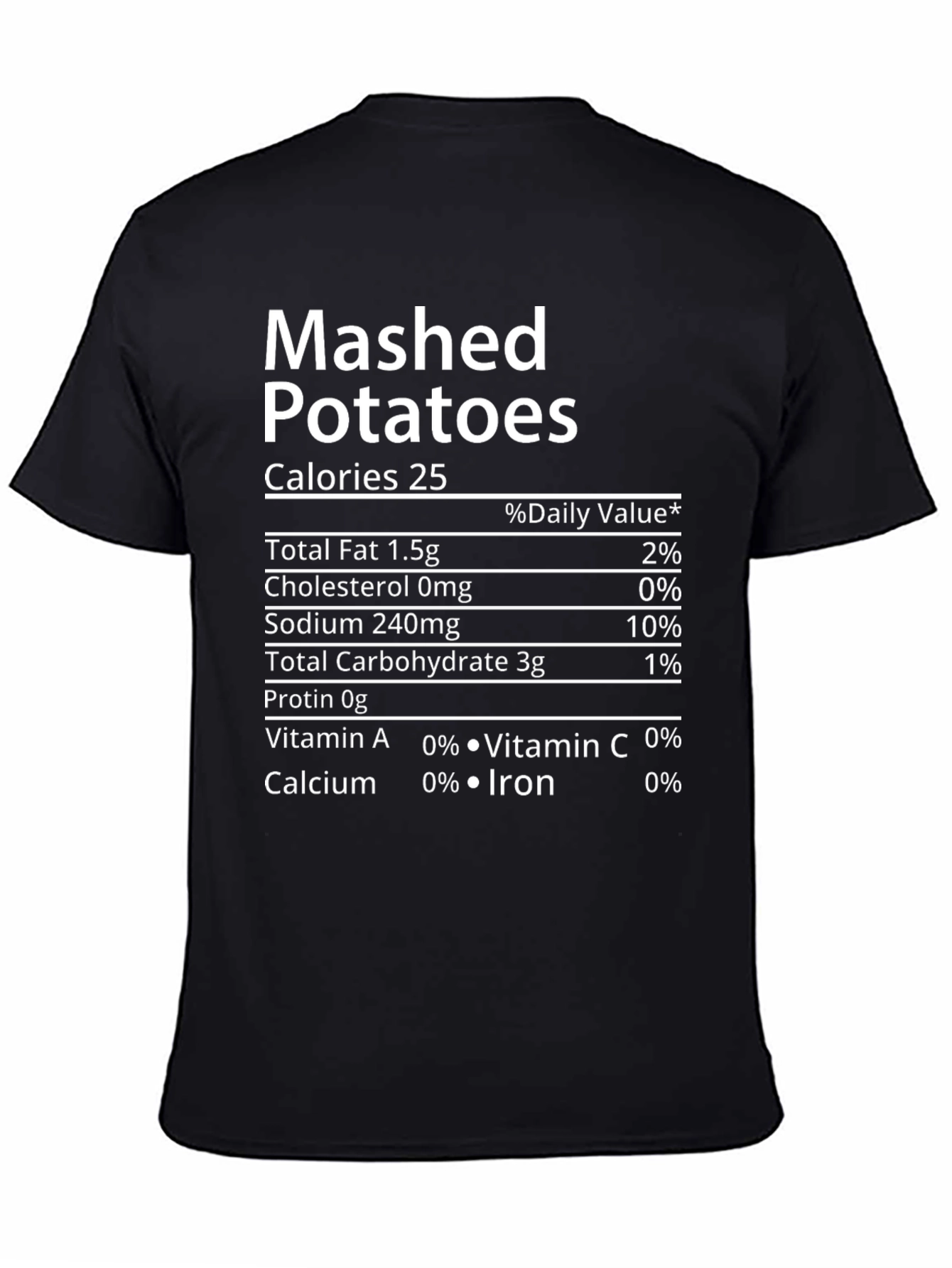 Mashed Potatoes Nutrition Facts Funny T-Shirt - 4