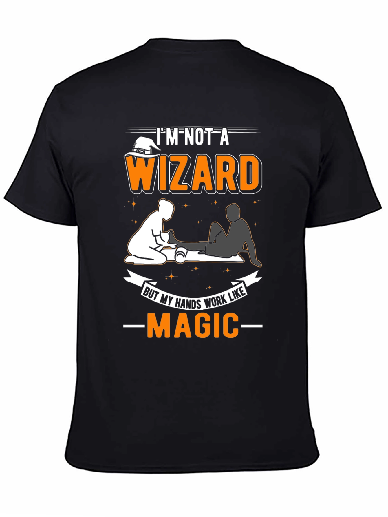 Black I'm Not A Wizard Massage Therapist T-Shirt view 4