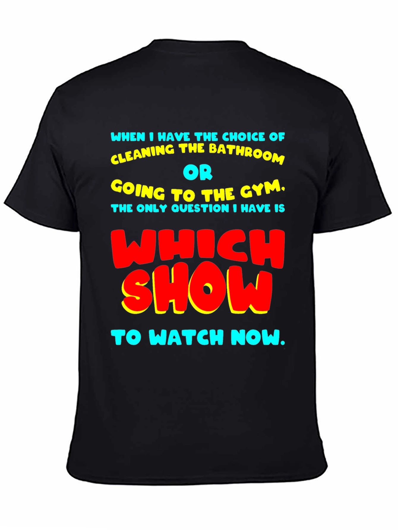 Black Funny Choice of Show T-Shirt view 4