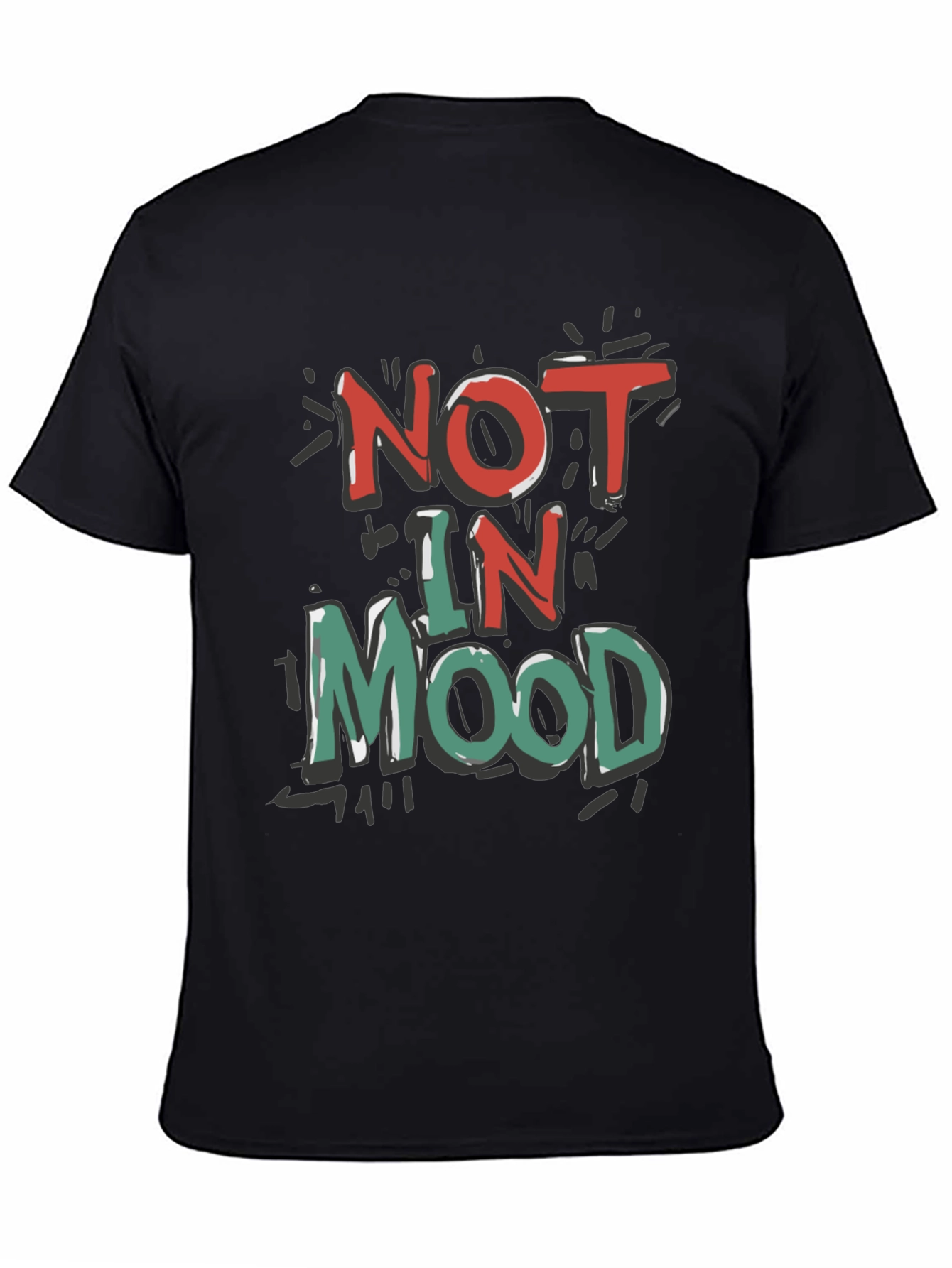 Black Not in Mood Graphic Tee - Unisex Casual T-Shirt view 4