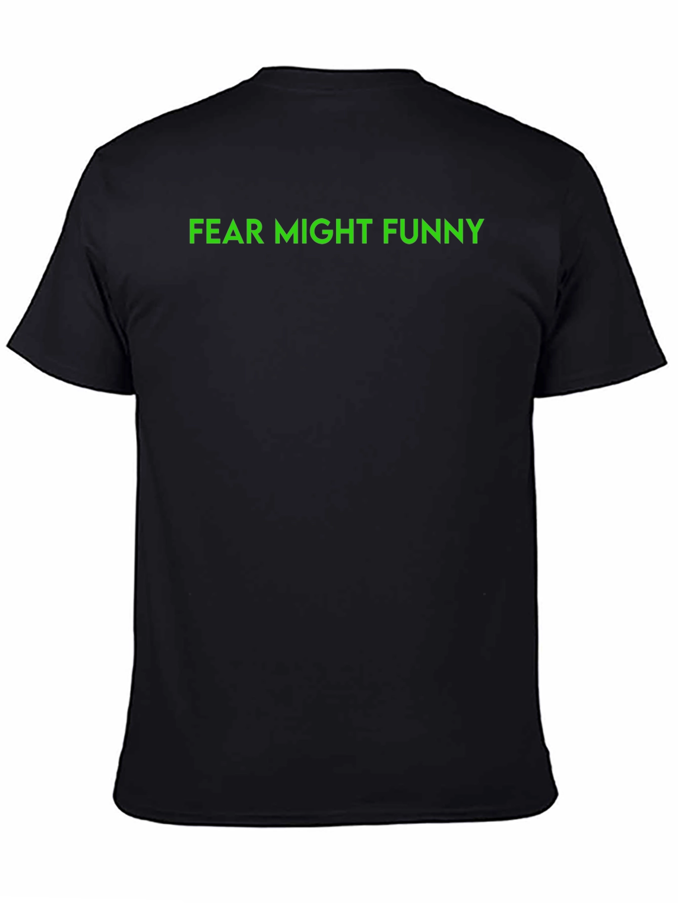 Black Fear Might Funny Graphic Tee - Black view 4