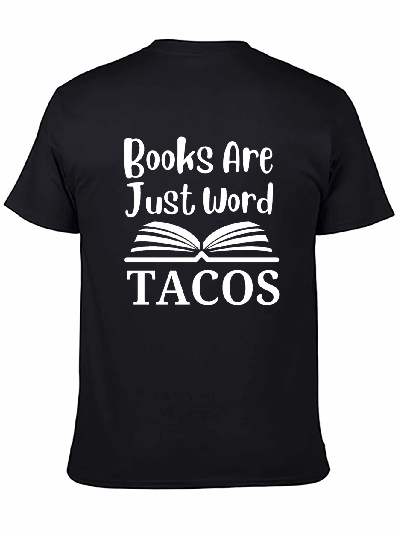 Black Books are Just Word Tacos Novelty T-Shirt view 4