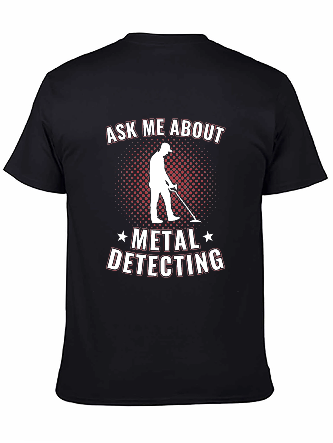 Black Ask Me About Metal Detecting T-Shirt view 4
