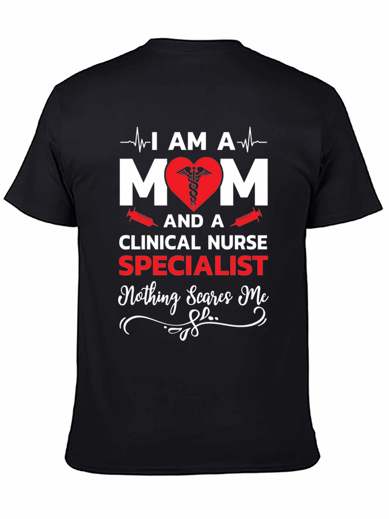 Black I Am A Mom & Clinical Nurse Specialist T-Shirt view 4