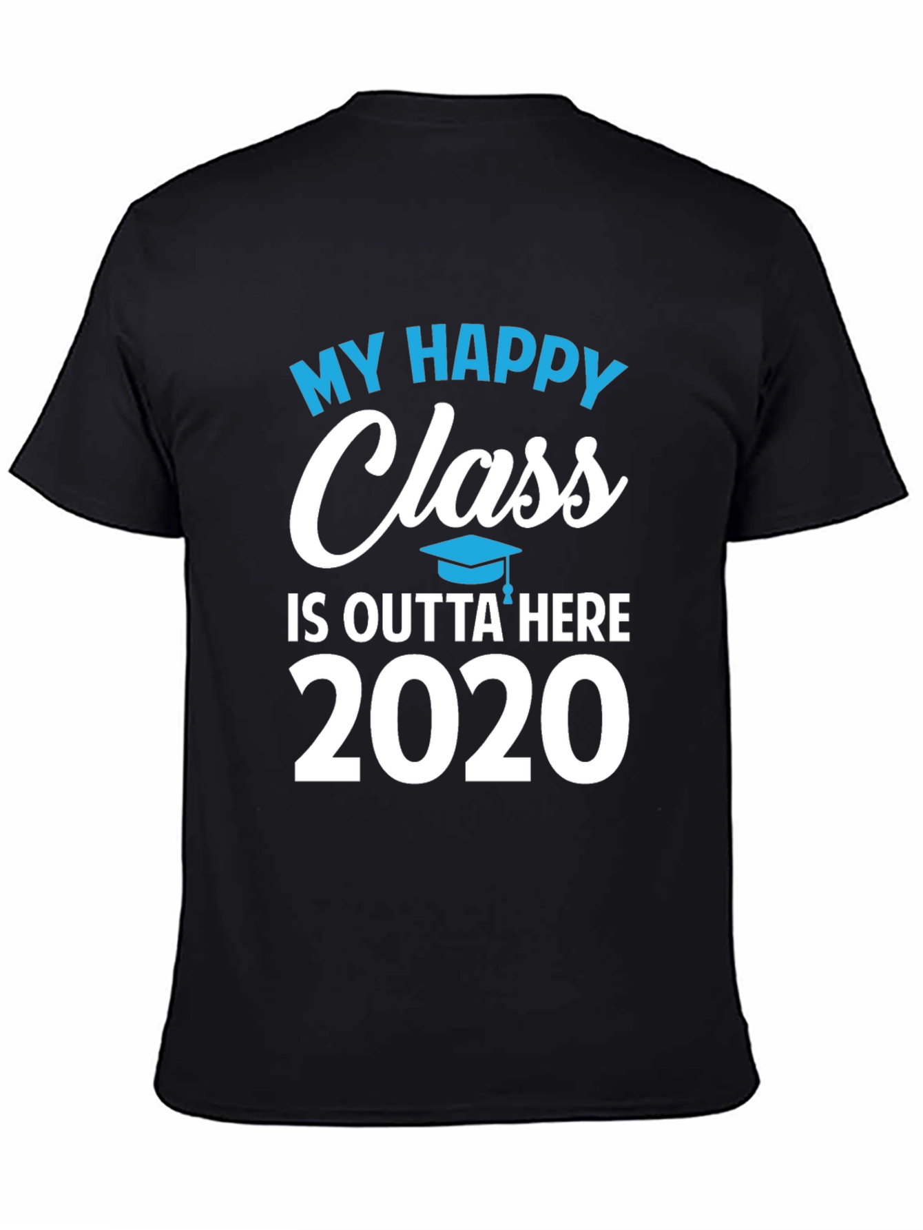 Black My Happy Class 2020 Graduation T-Shirt view 4