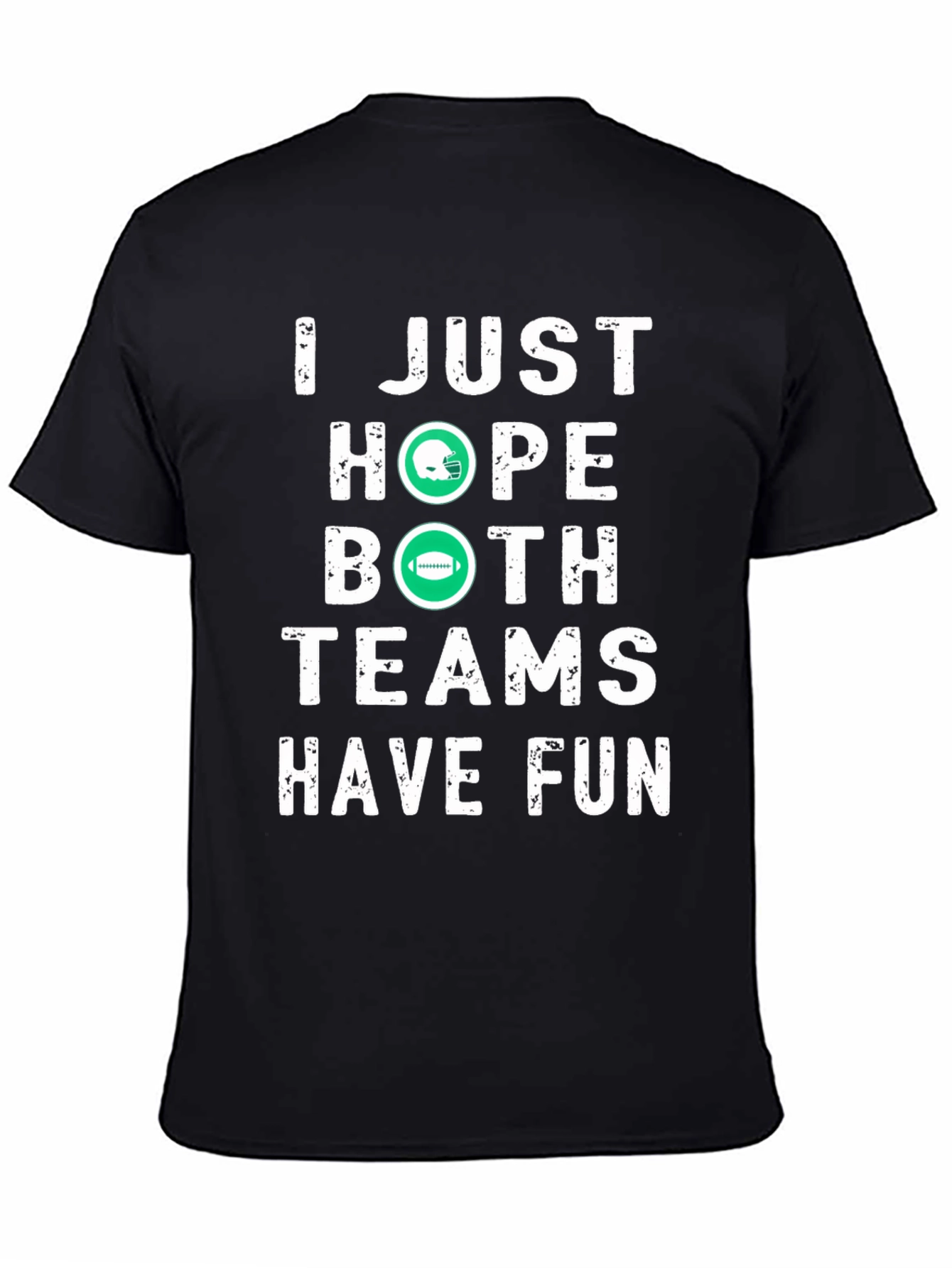 Black Funny Football T-Shirt - Hope Both Teams Have Fun view 4