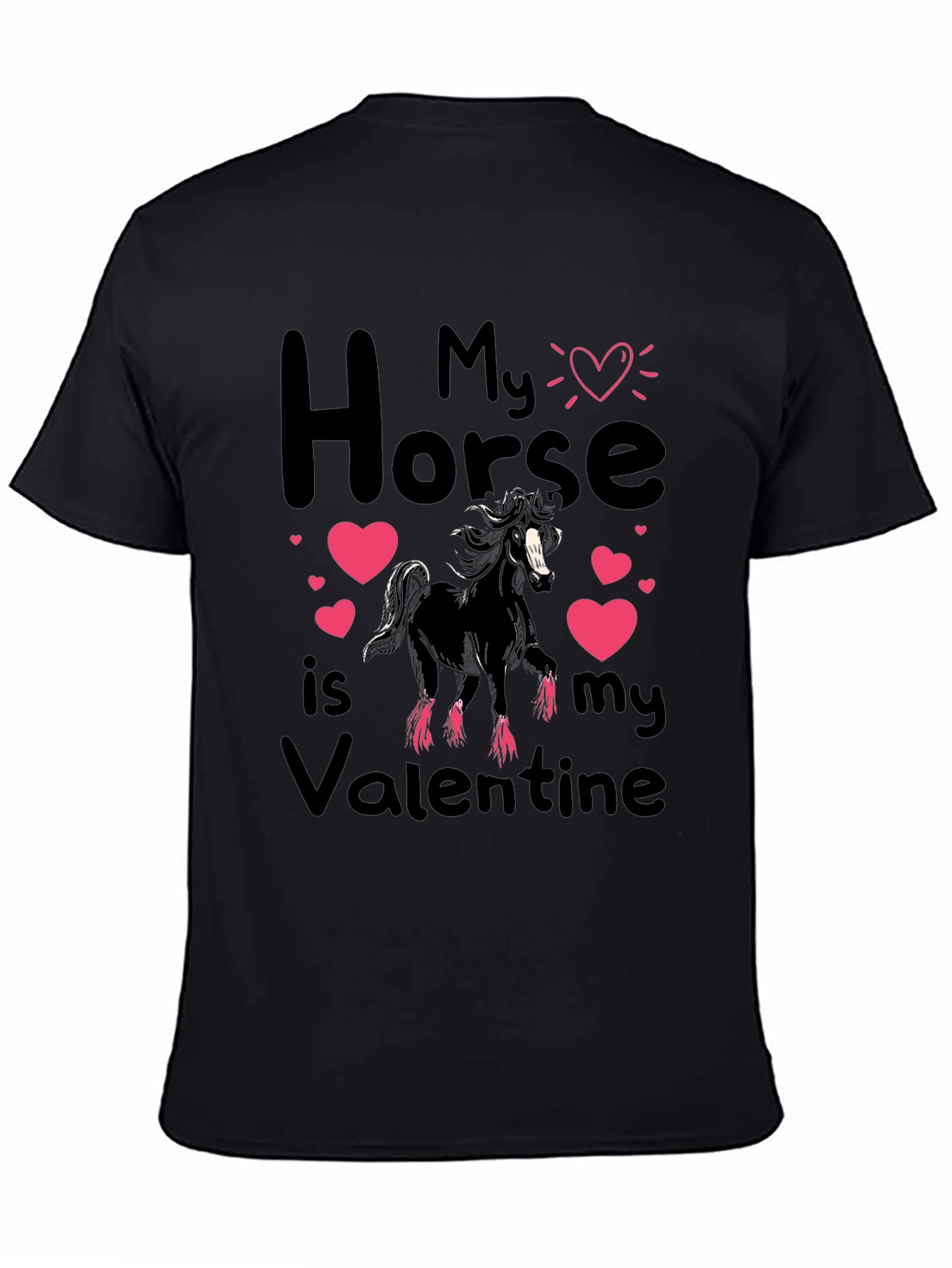 My Horse is My Valentine T-Shirt - Unisex - 4