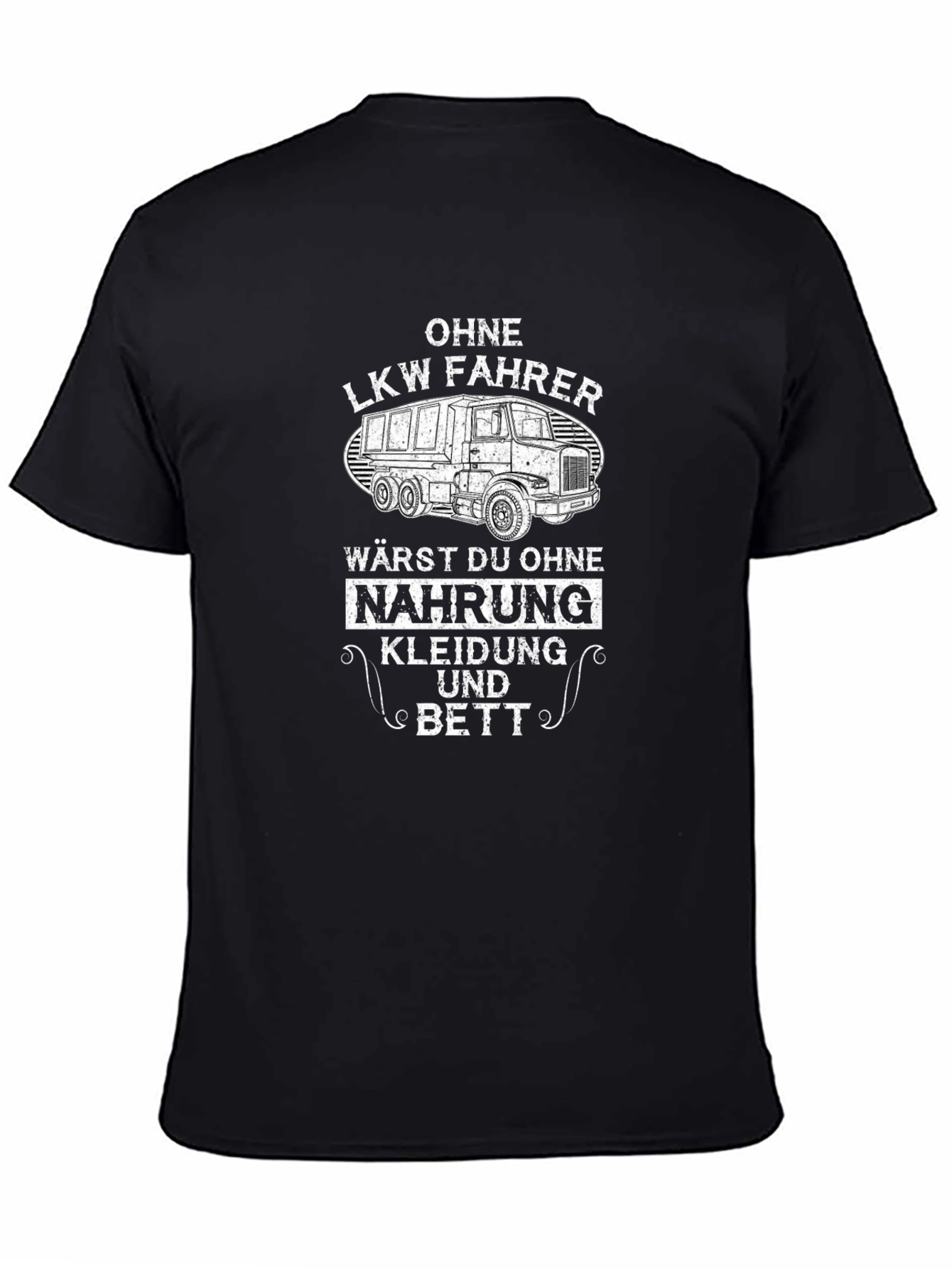 Truck Driver Appreciation T-Shirt - Without LKW Fahrer - 4