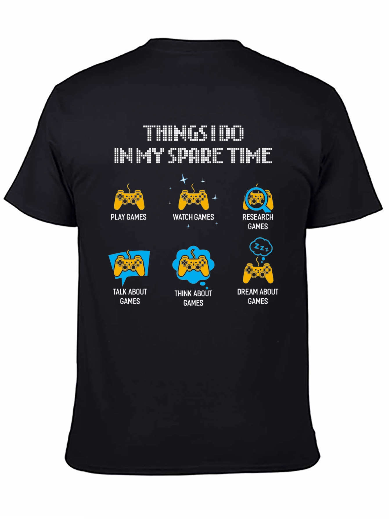 Black Gamer Spare Time T-Shirt: Play, Watch, Dream view 4