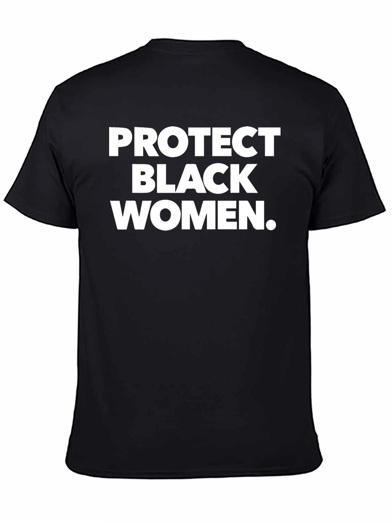 Black Protect Black Women T-Shirt - Graphic Tee view 4