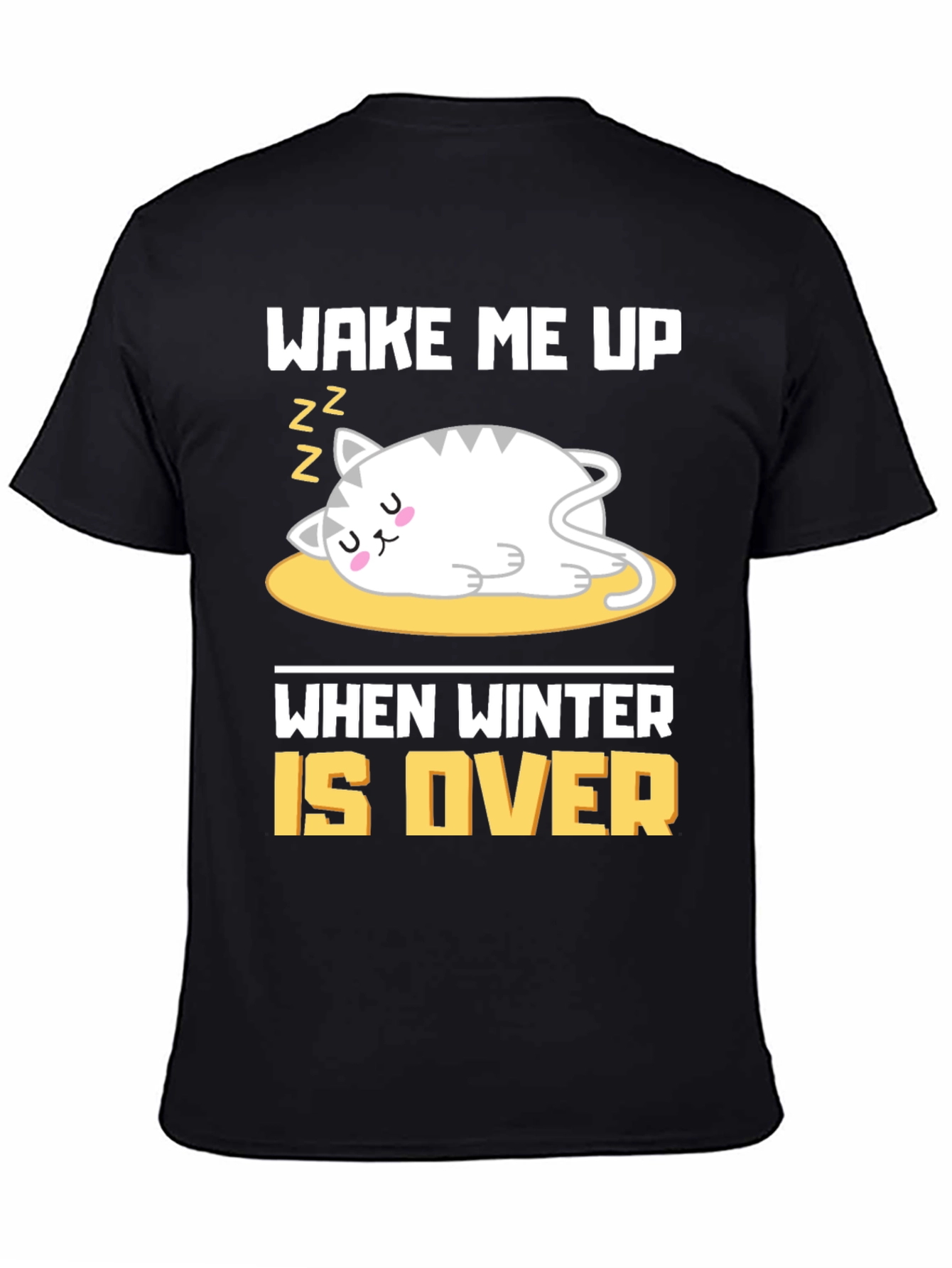 Black Wake Me Up When Winter Is Over T-Shirt view 4