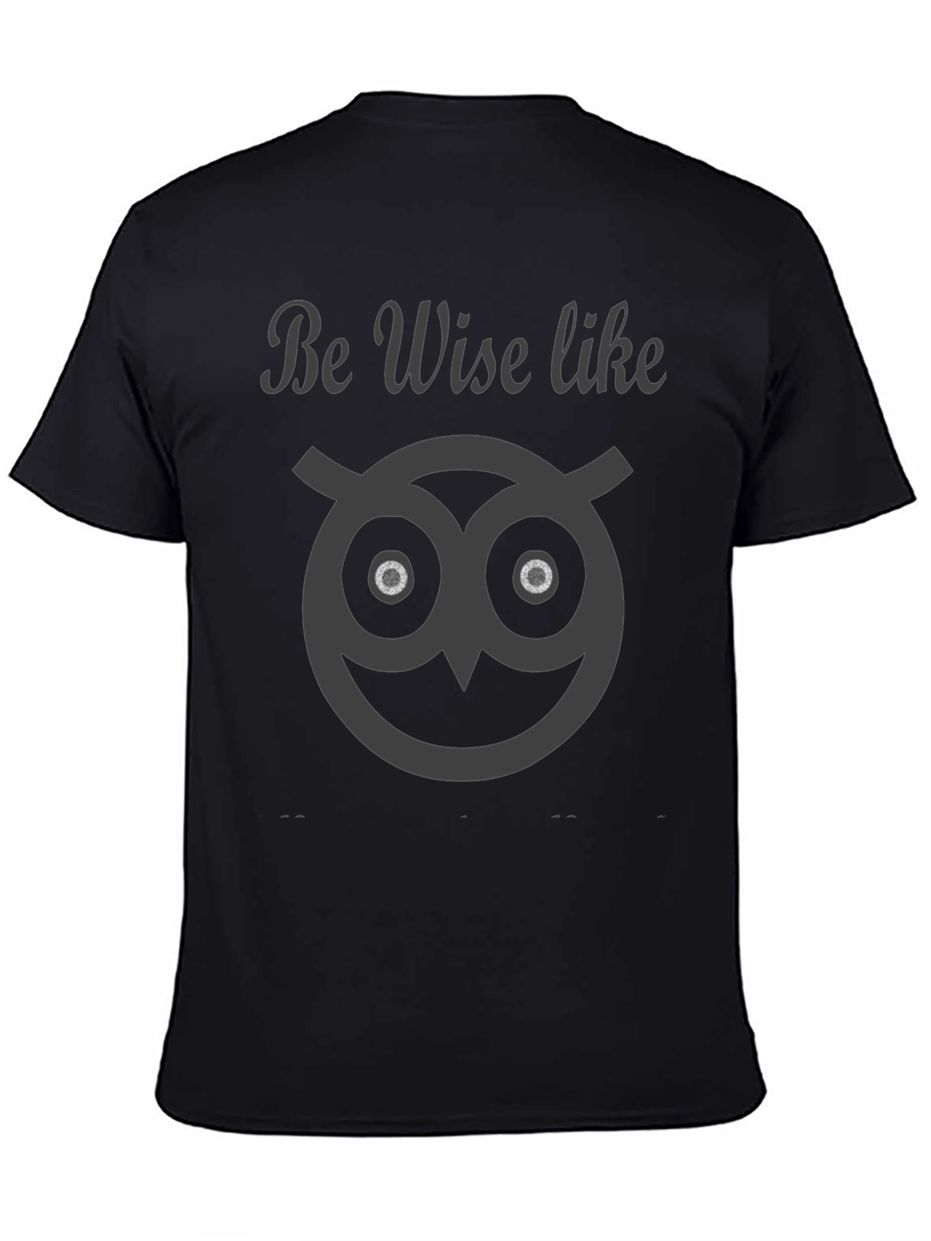 Black Be Wise Like Owl Graphic Tee - Stylish Comfort view 4