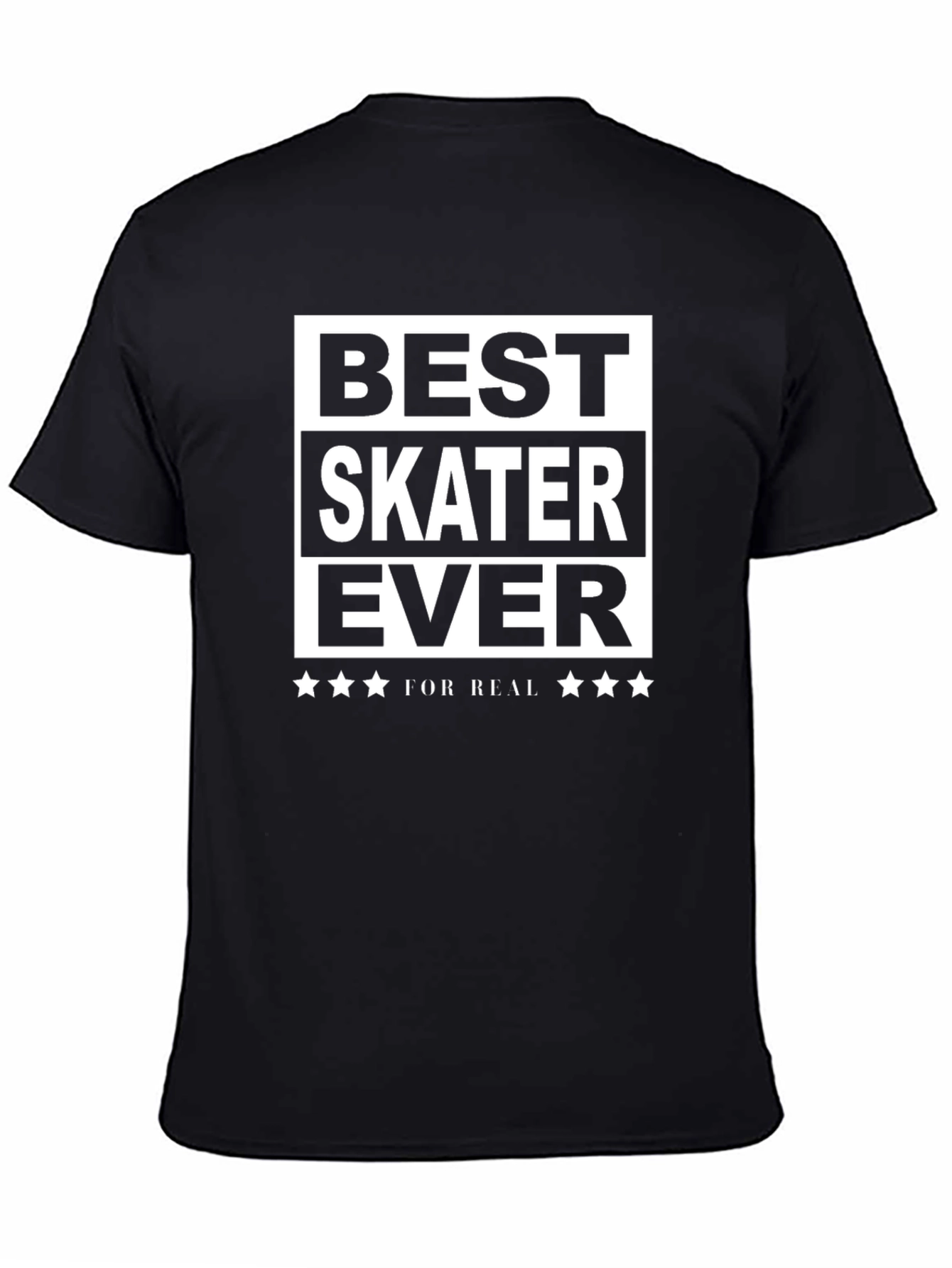 Black Best Skater Ever T-Shirt - For Real view 4