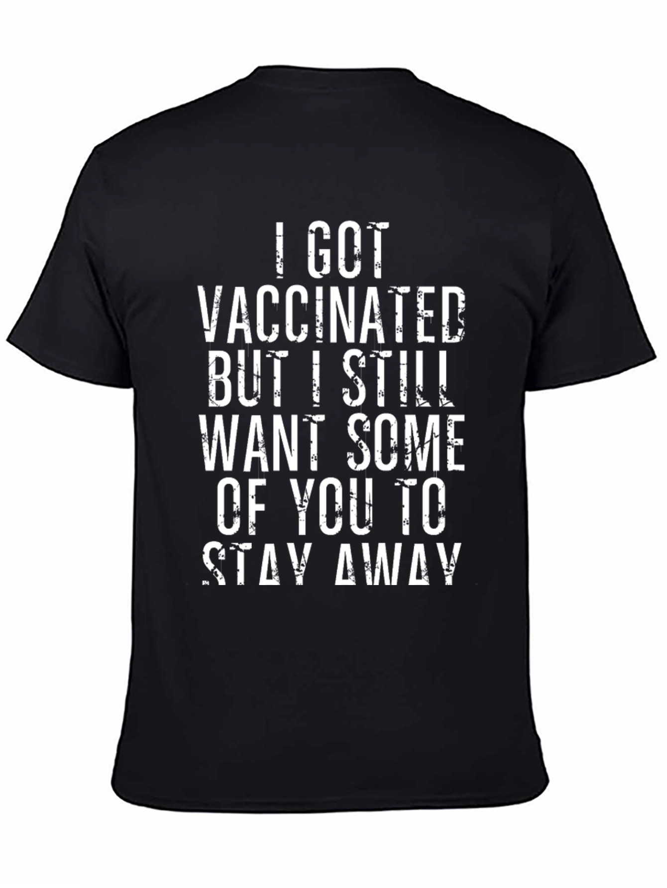 Black Vaccinated Stay Away Funny Graphic T-Shirt view 4