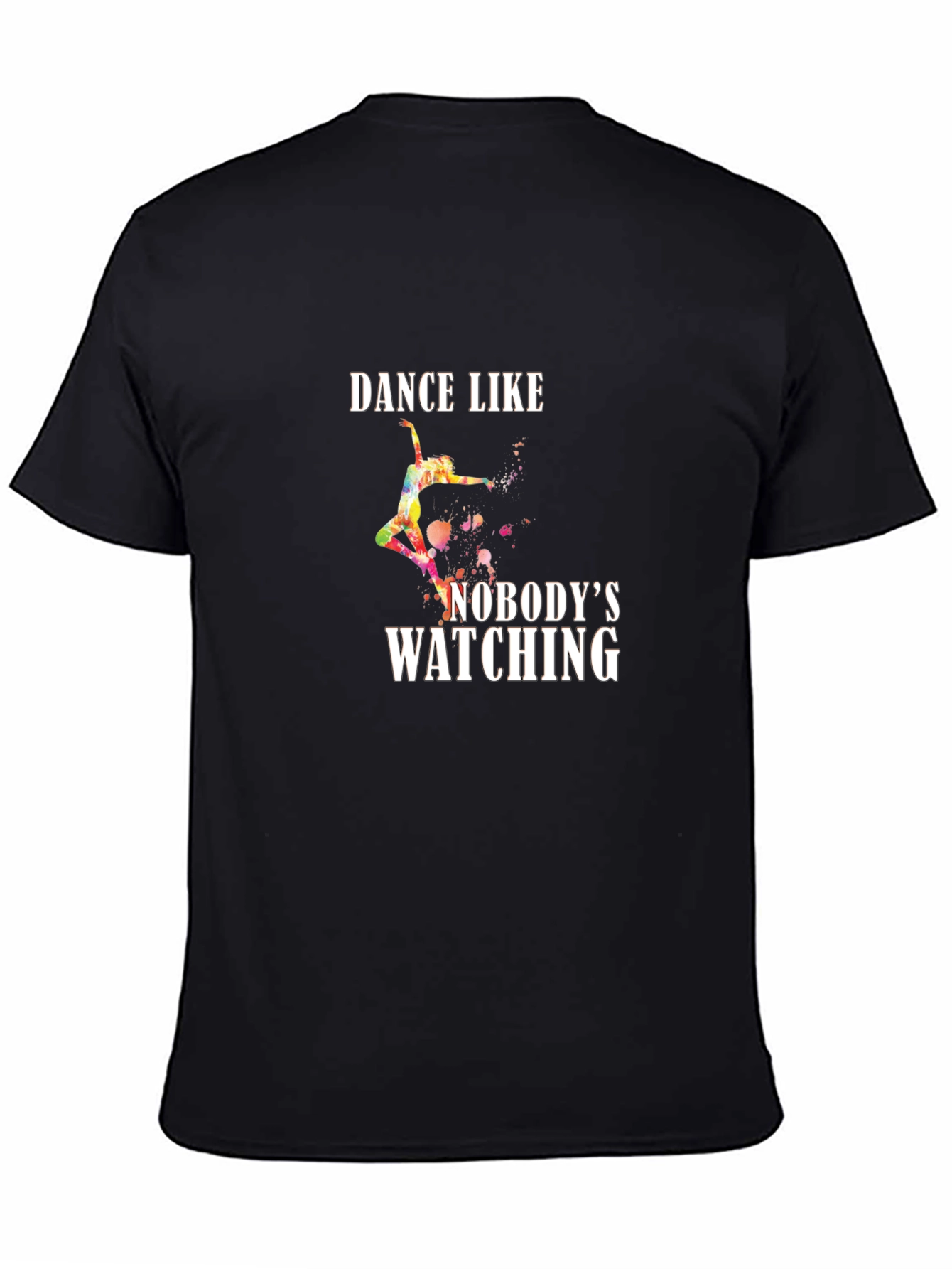 Black Dance Like Nobody's Watching Graphic Tee view 4
