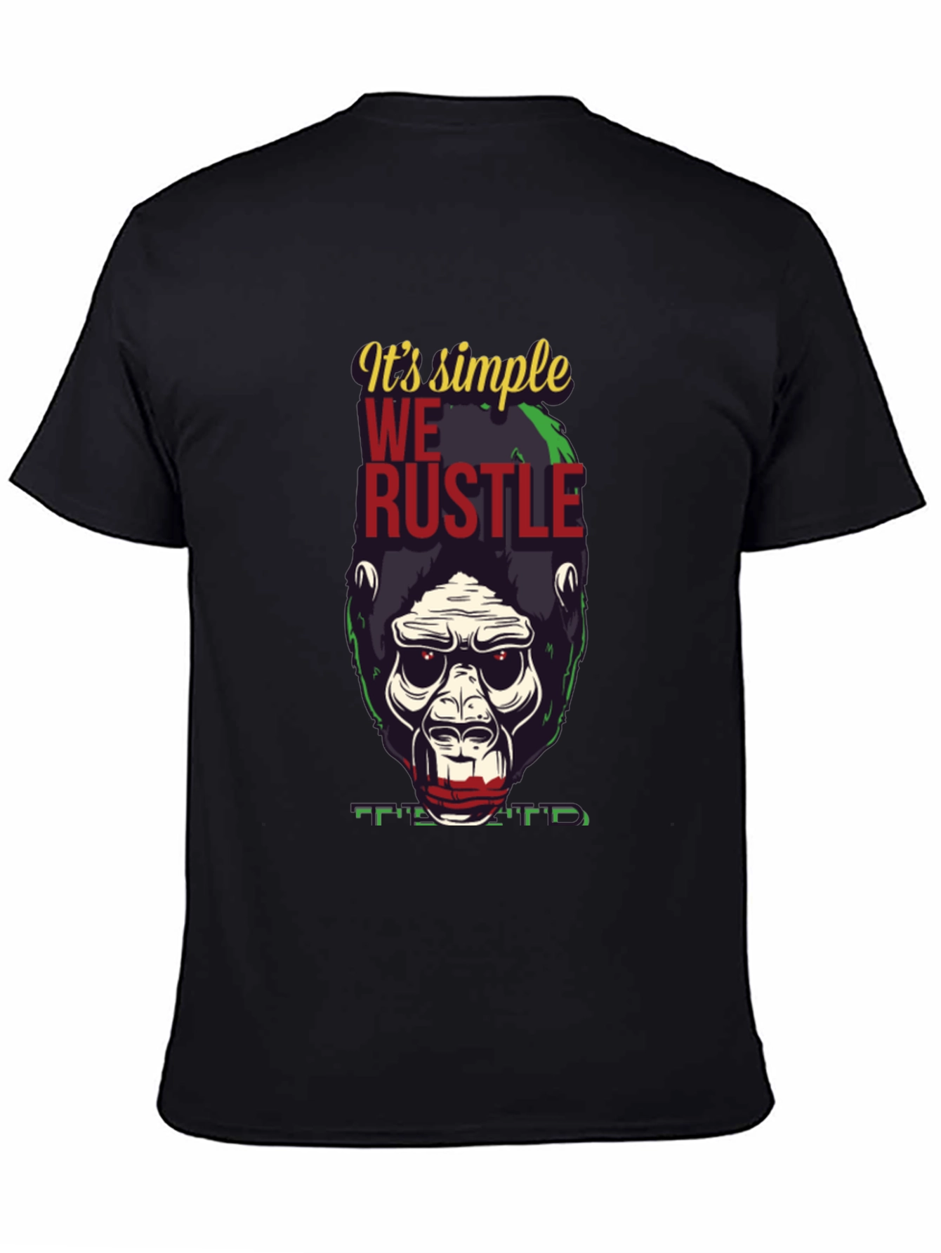 Black It's Simple We Rustle Gorilla T-Shirt view 4