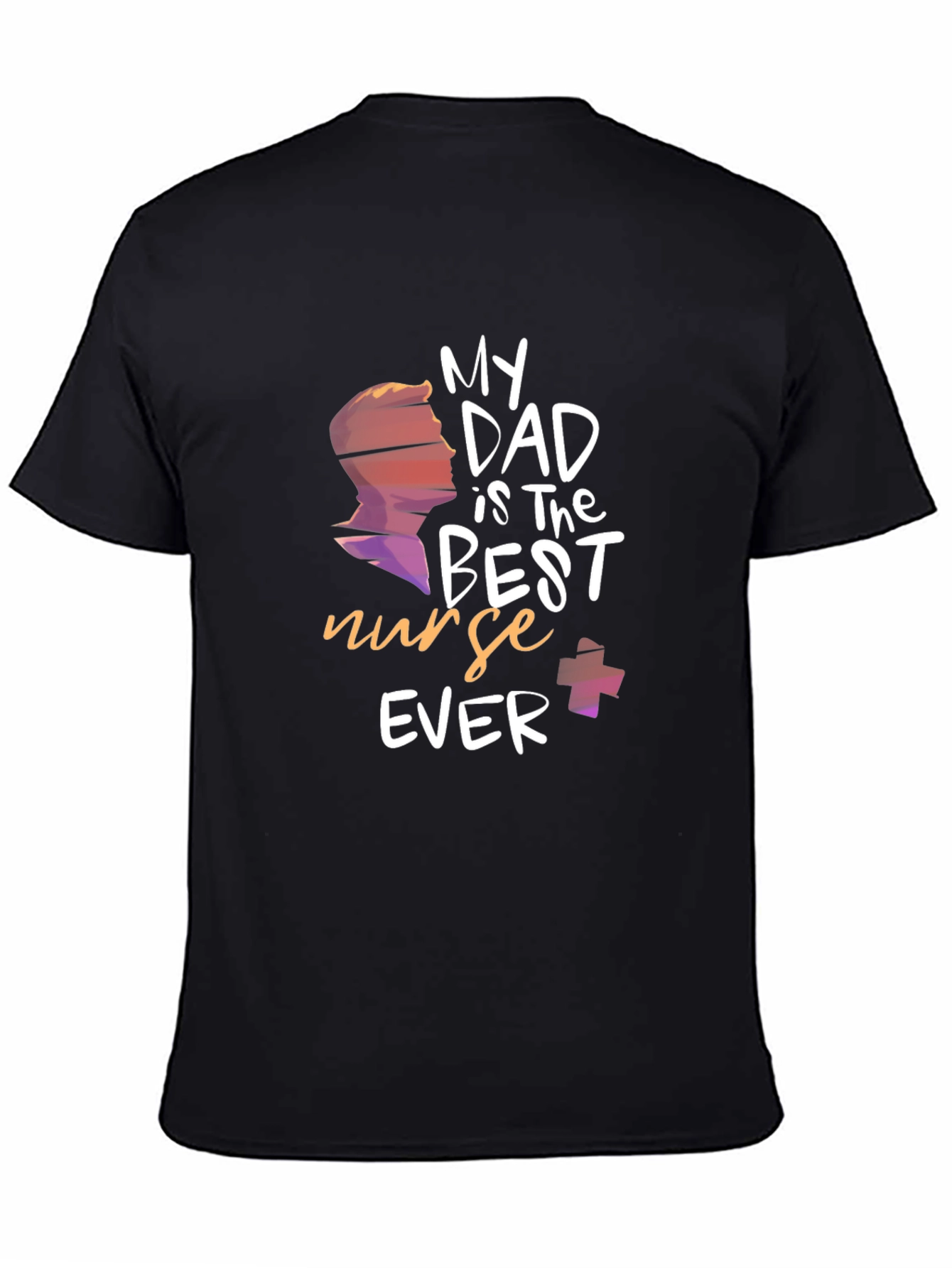 Black My Dad is The Best Nurse Ever T-Shirt view 4