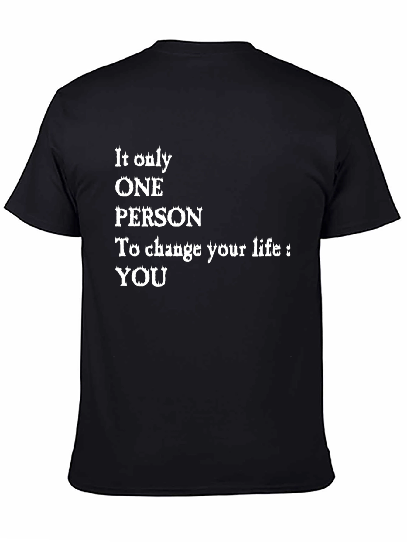 Black Inspirational Quote Graphic T-Shirt - Change Your Life view 4