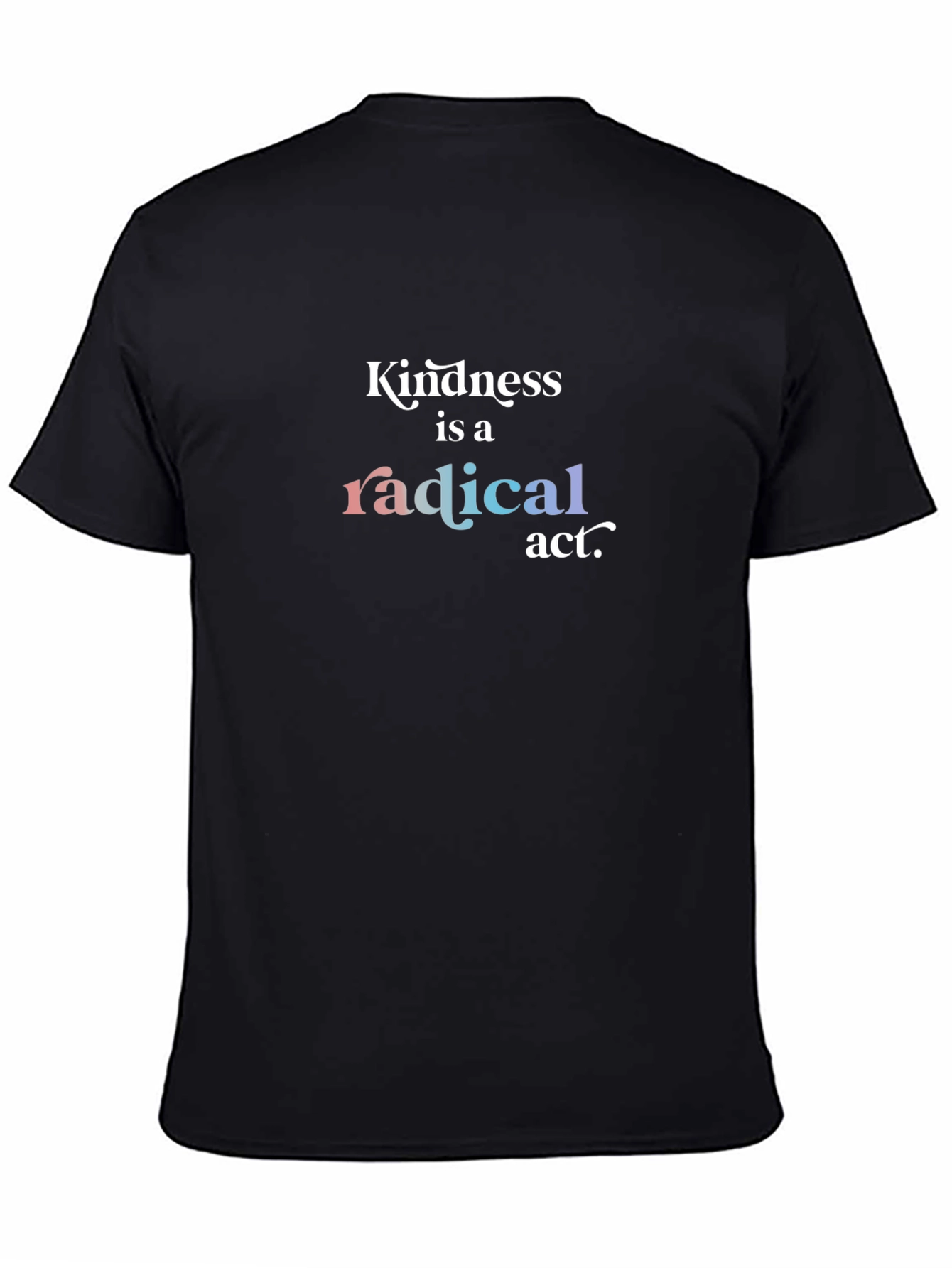 Black Kindness is a Radical Act T-Shirt view 4