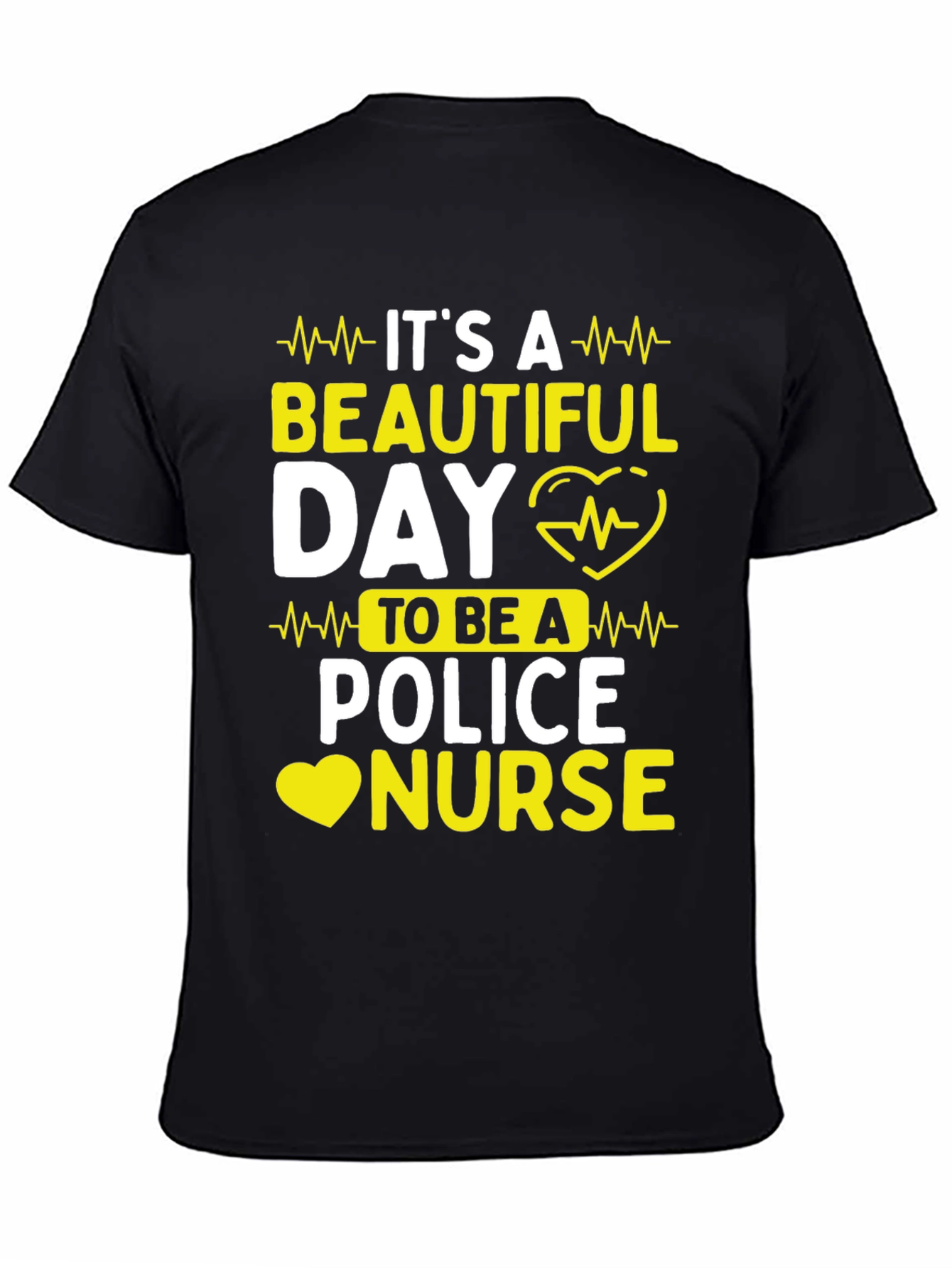 Black It's A Beautiful Day Police Nurse T-Shirt view 4