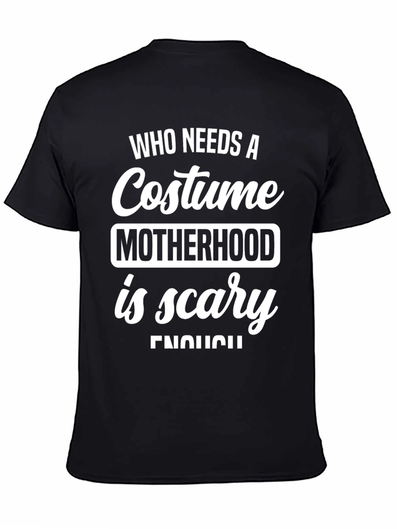 Black Motherhood is Scary T-Shirt - Halloween Costume Idea view 4