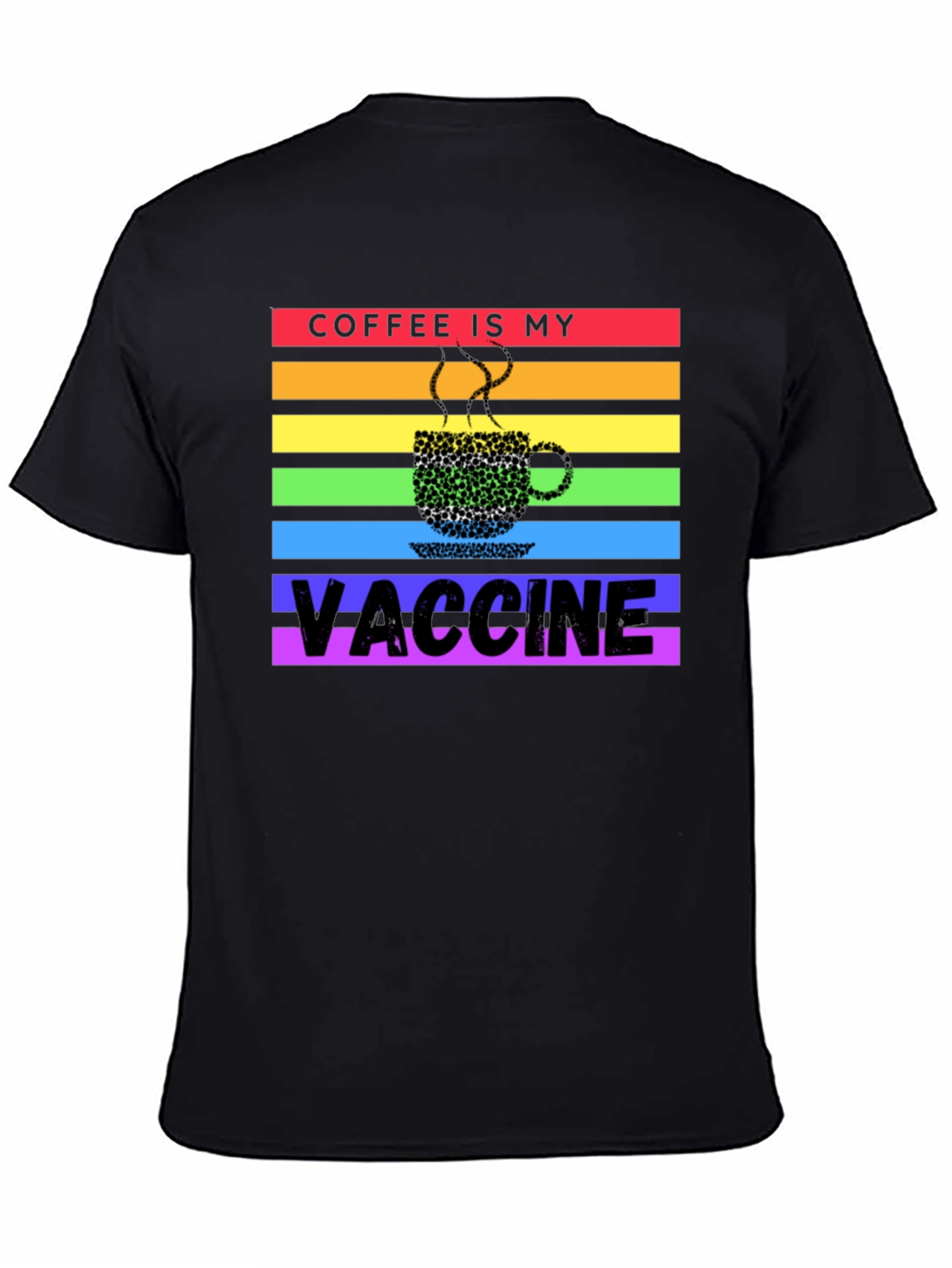 Black Coffee is My Vaccine Rainbow T-Shirt view 4