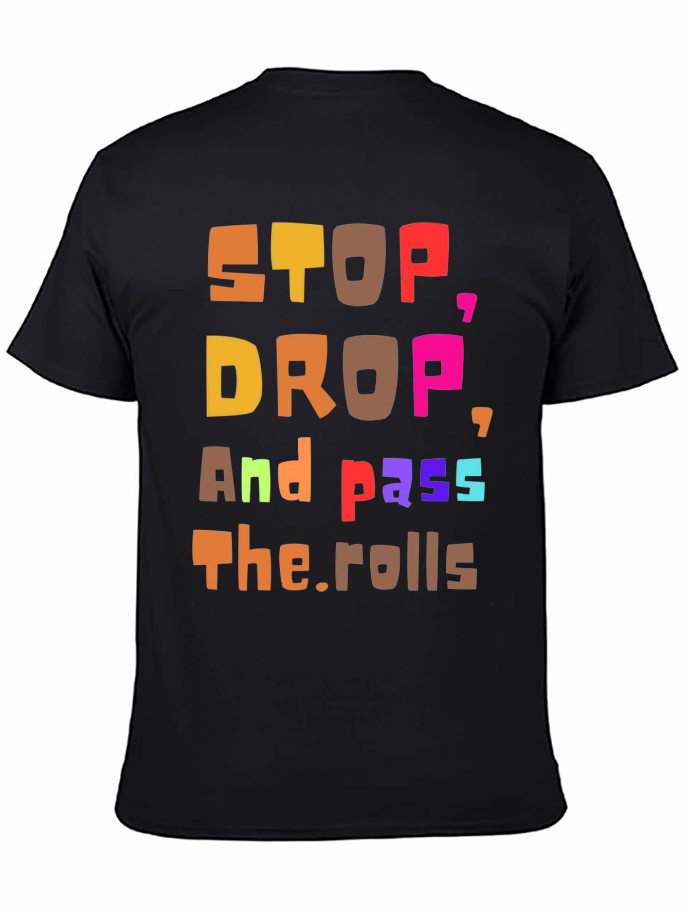 Black Stop, Drop, and Pass the Rolls Graphic Tee view 4