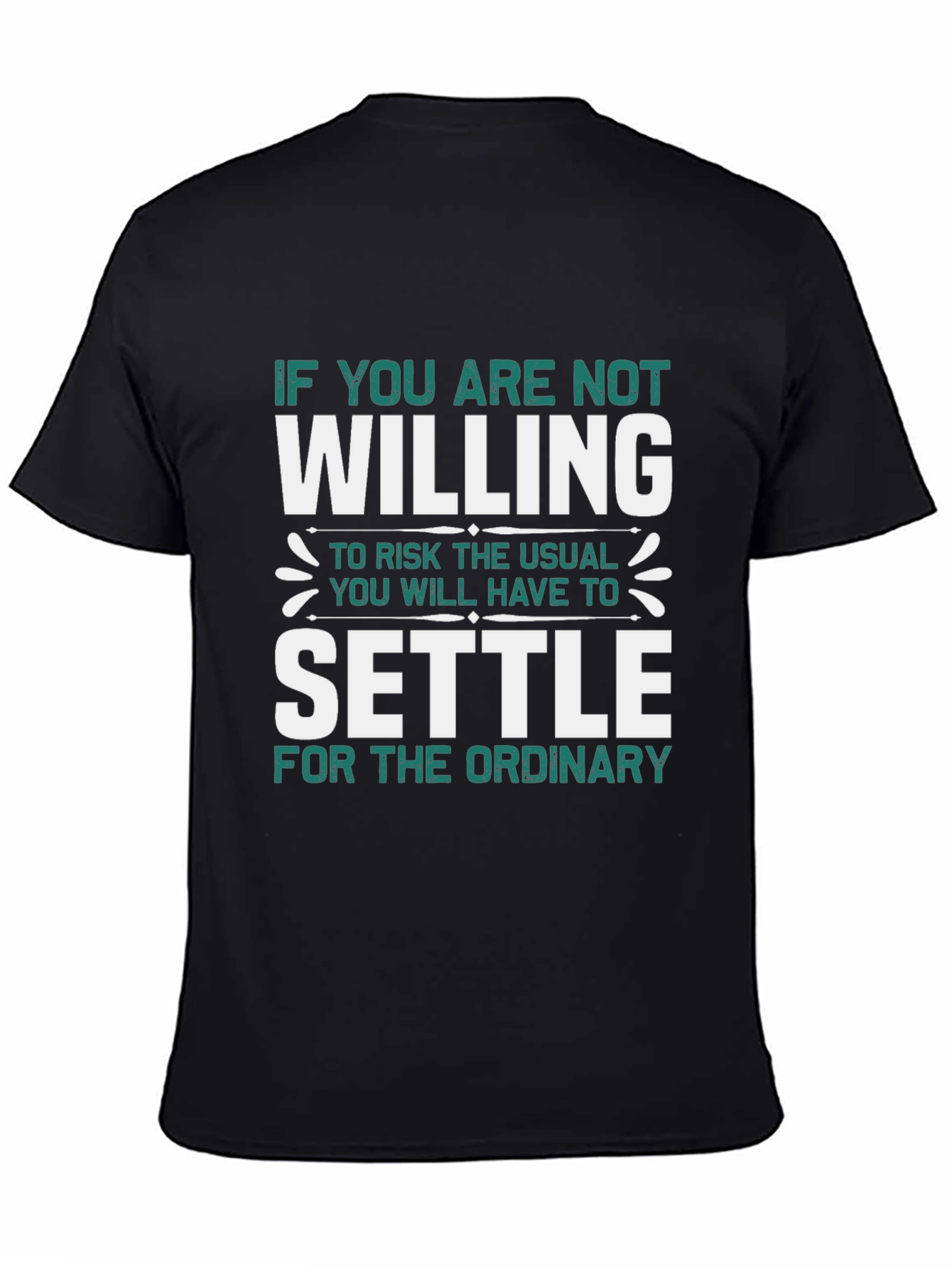 Black Motivational T-Shirt - Willing to Risk Settle view 4