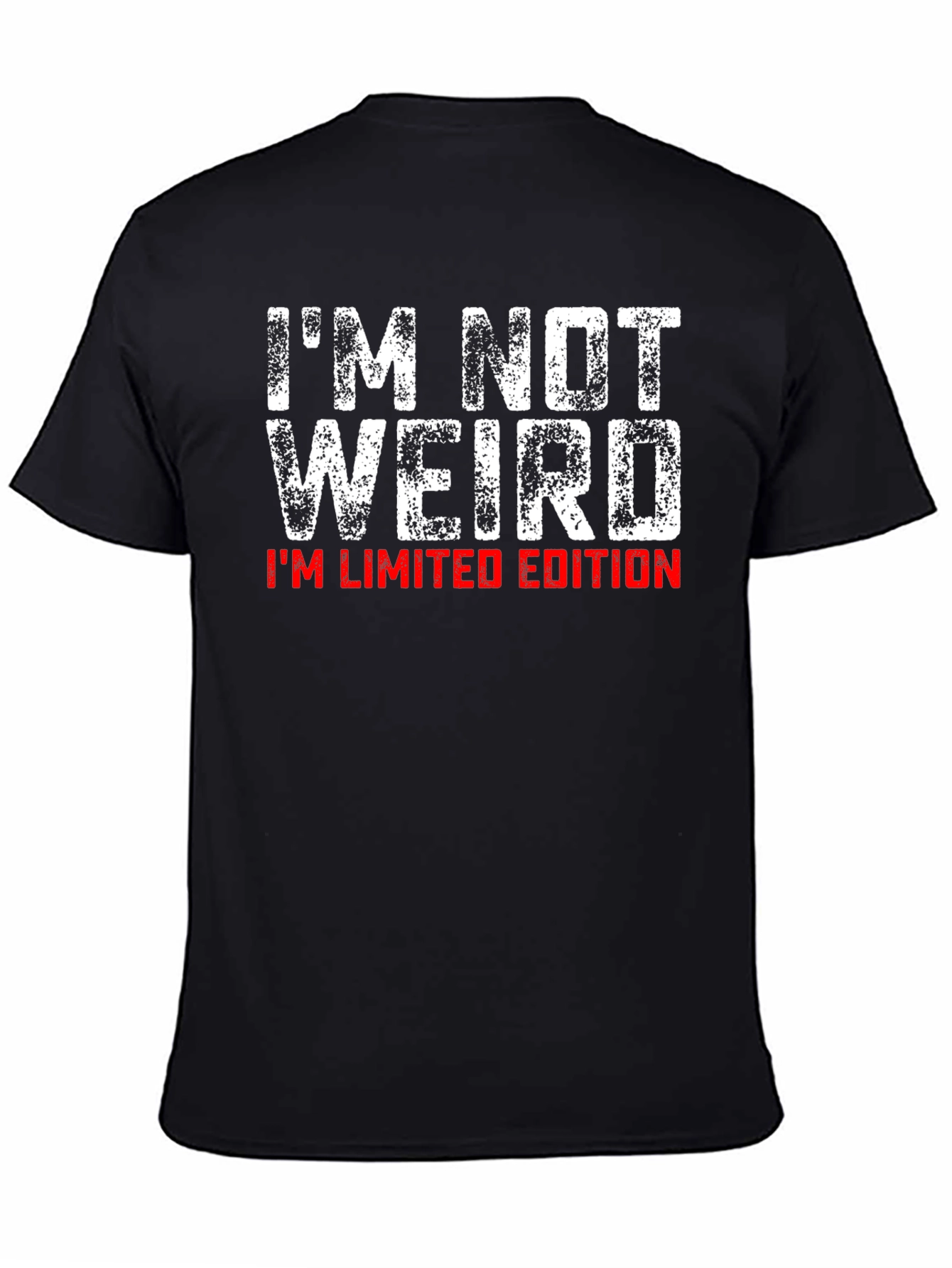 Black I'm Not Weird, I'm Limited Edition T-Shirt view 4